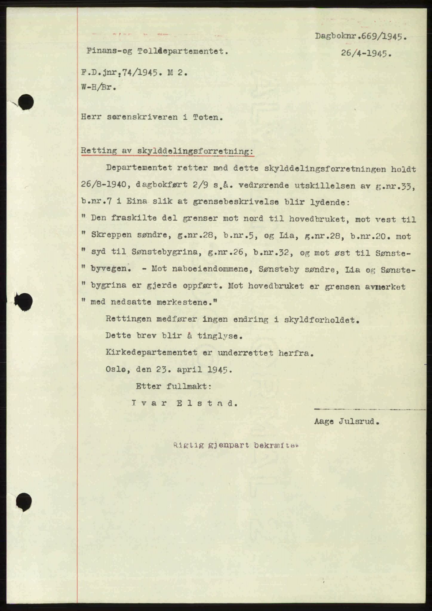 Toten tingrett, SAH/TING-006/H/Hb/Hbc/L0013: Mortgage book no. Hbc-13, 1945-1945, Diary no: : 669/1945