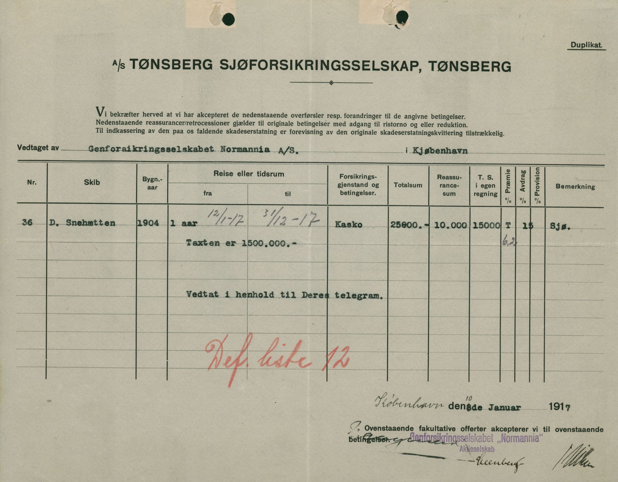 Pa 664 - Tønsberg Sjøforsikringsselskap, VEMU/A-1773/F/L0001: Forsikringspoliser, 1915-1918