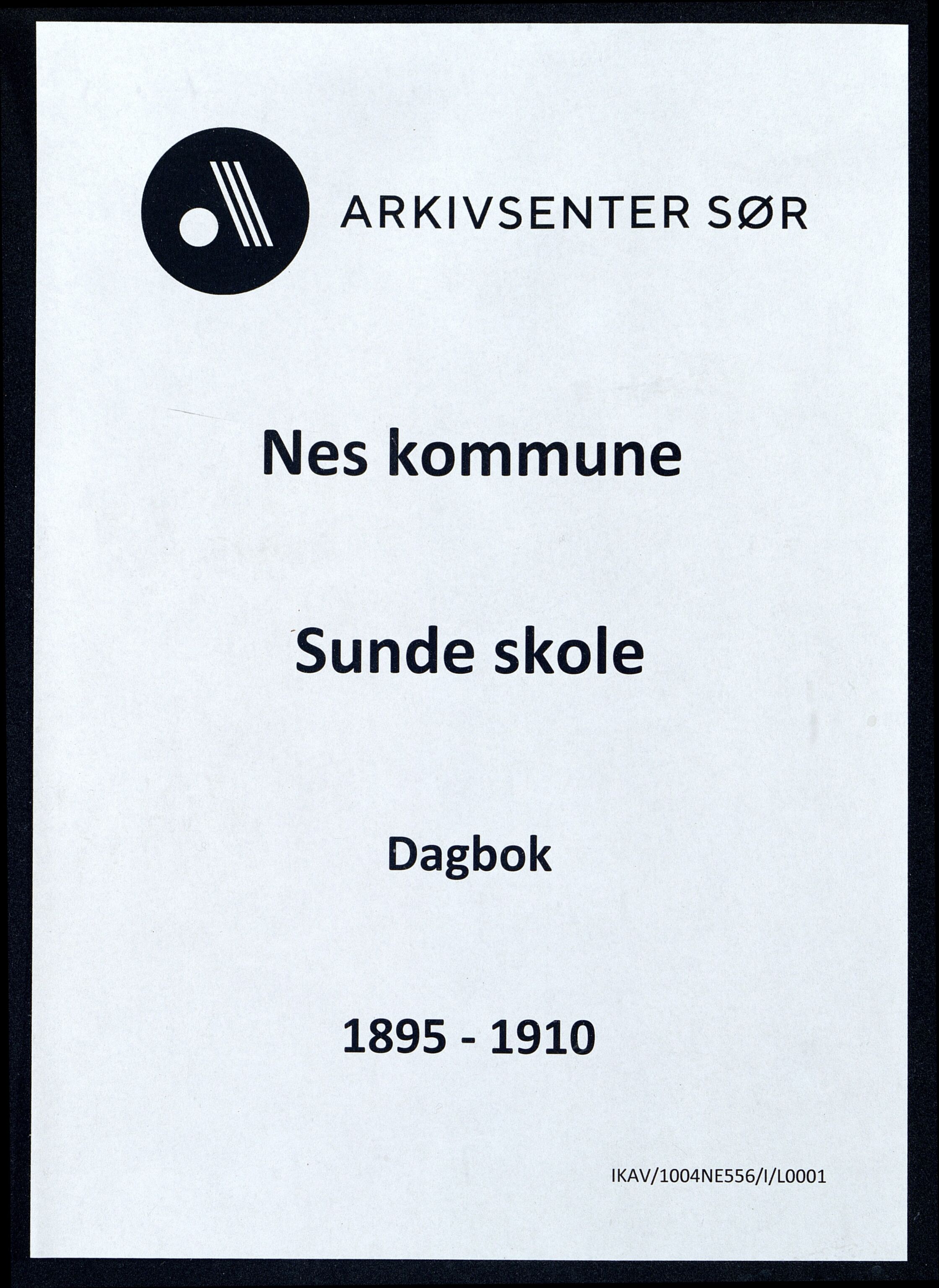 Nes kommune - Sunde Skole, IKAV/1004NE556/I/L0001: Dagbok, 1895-1910