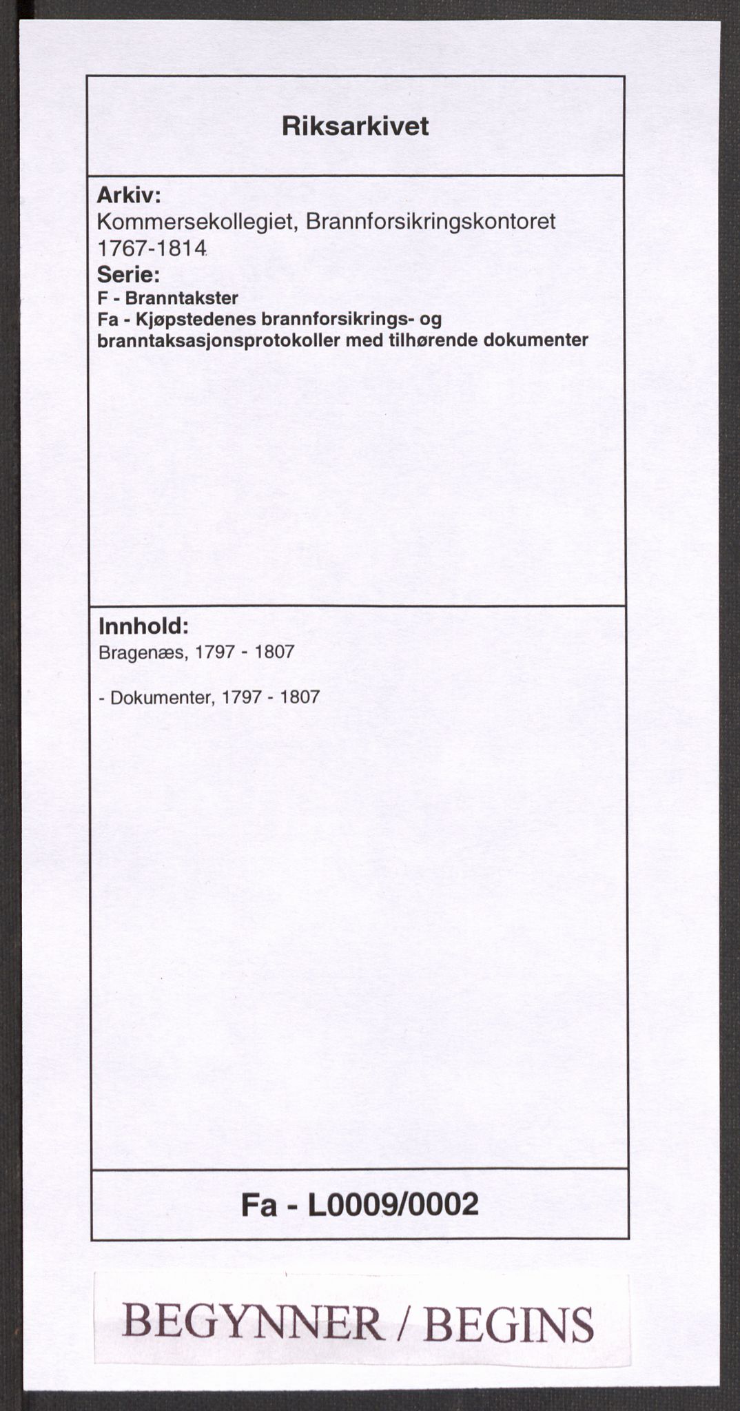 Kommersekollegiet, Brannforsikringskontoret 1767-1814, RA/EA-5458/F/Fa/L0009/0002: Bragernes / Dokumenter, 1797-1807