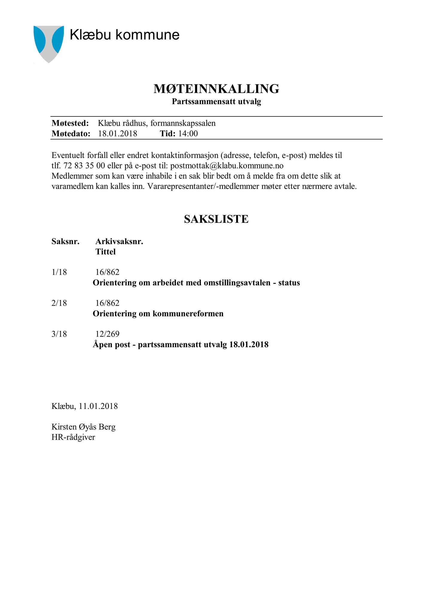 Klæbu Kommune, TRKO/KK/11-PSU/L003: Partssammensatt utvalg - Møtedokumenter, 2018, p. 2