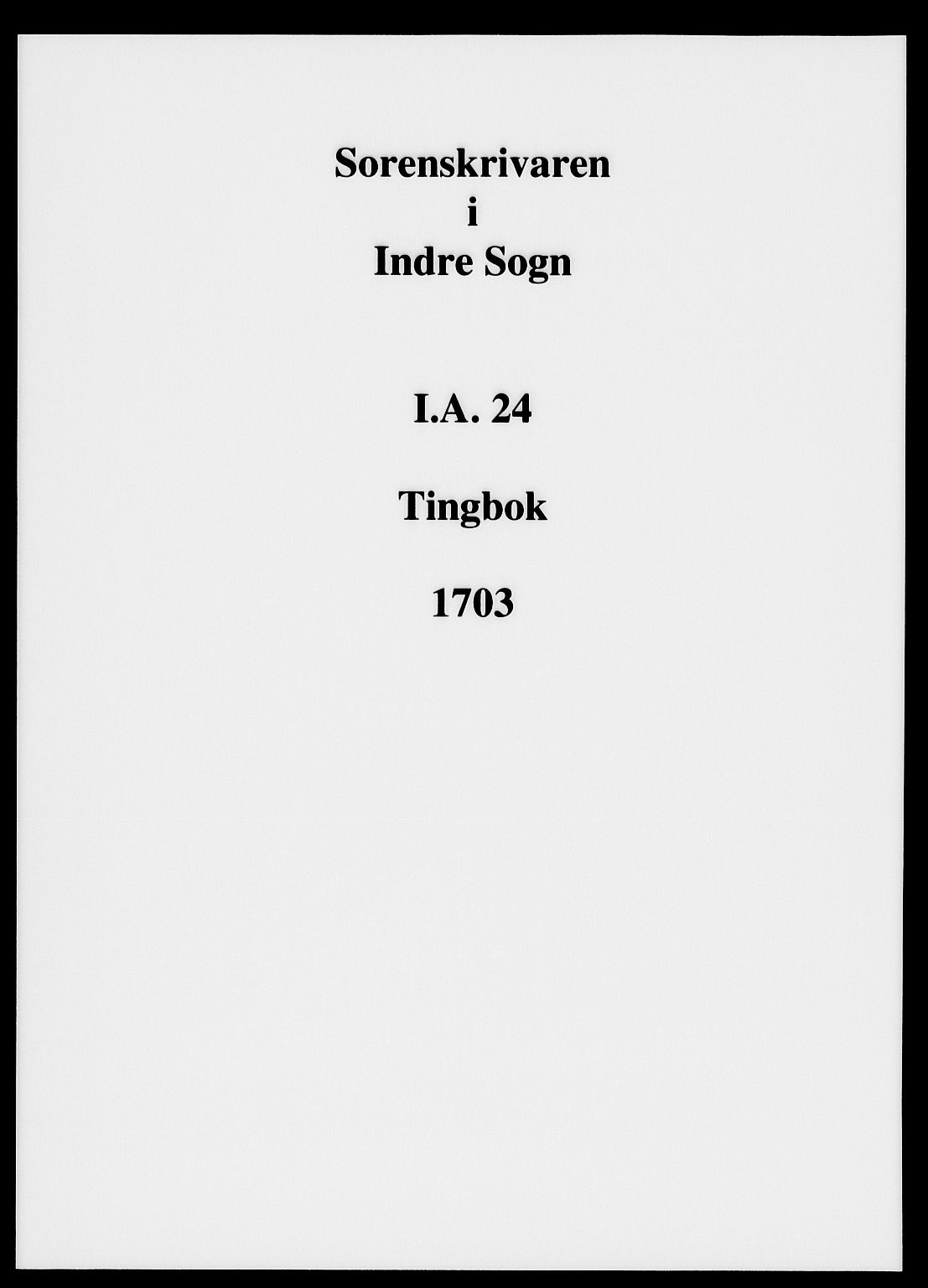 Indre Sogn tingrett, SAB/A-3301/1/F/Fa/L0024: Tingbok 24, 1703