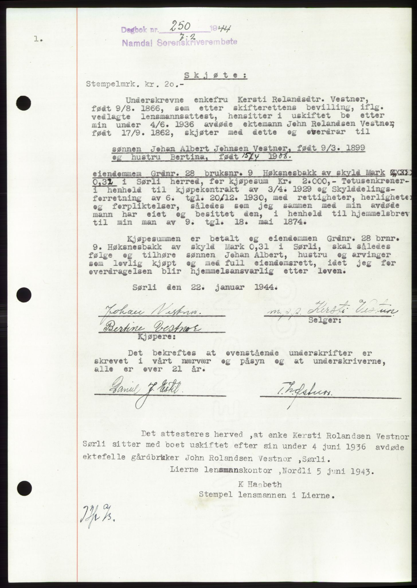 Namdal sorenskriveri, AV/SAT-A-4133/1/2/2C: Mortgage book no. -, 1943-1944, Diary no: : 250/1944