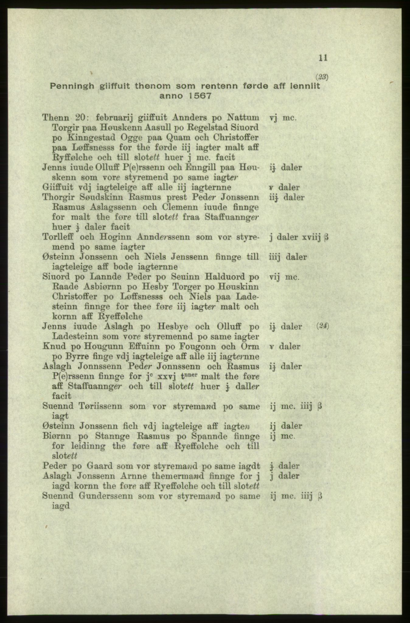 Publikasjoner utgitt av Arkivverket, PUBL/PUBL-001/C/0005: Bind 5: Rekneskap for Bergenhus len 1566-1567: B. Utgift C. Dei nordlandske lena og Finnmark D. Ekstrakt, 1566-1567, p. 11