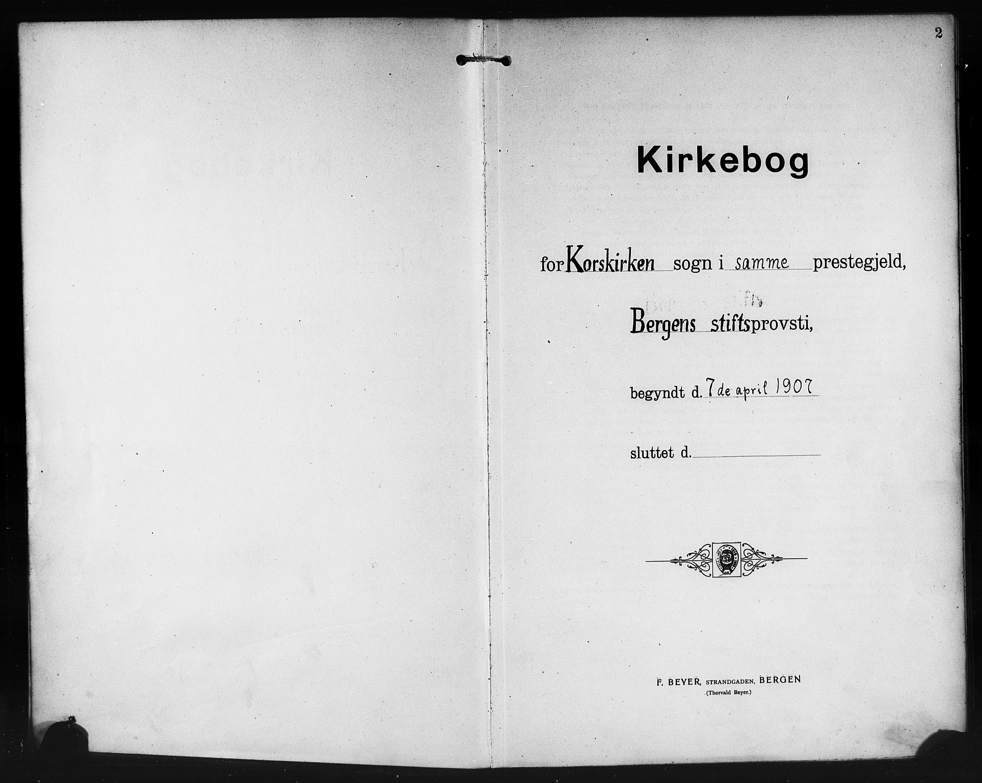 Korskirken sokneprestembete, SAB/A-76101/H/Haa/L0031: Parish register (official) no. C 7, 1907-1921, p. 2