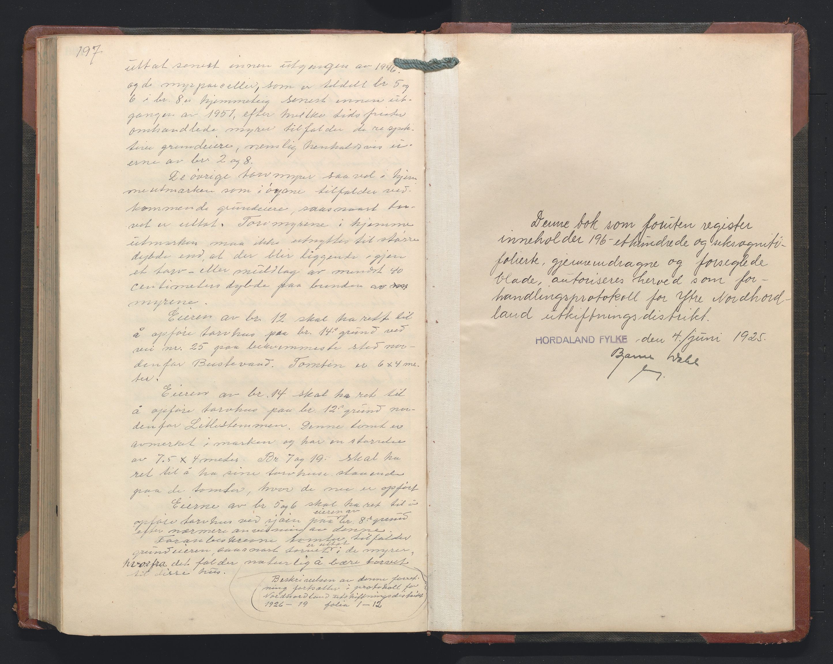 Hordaland jordskiftedøme - II Ytre Nordhordland jordskiftedistrikt, AV/SAB-A-6901/A/Aa/L0035: Forhandlingsprotokoll, 1925-1926, p. 197