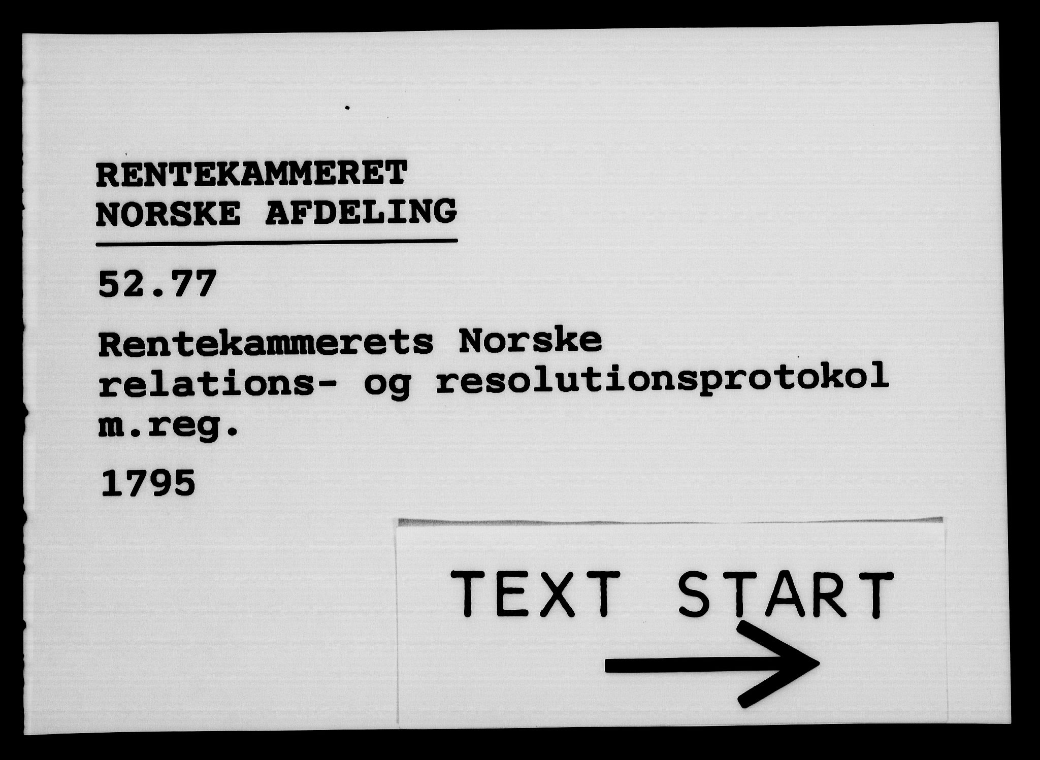 Rentekammeret, Kammerkanselliet, RA/EA-3111/G/Gf/Gfa/L0077: Norsk relasjons- og resolusjonsprotokoll (merket RK 52.77), 1795, p. 1