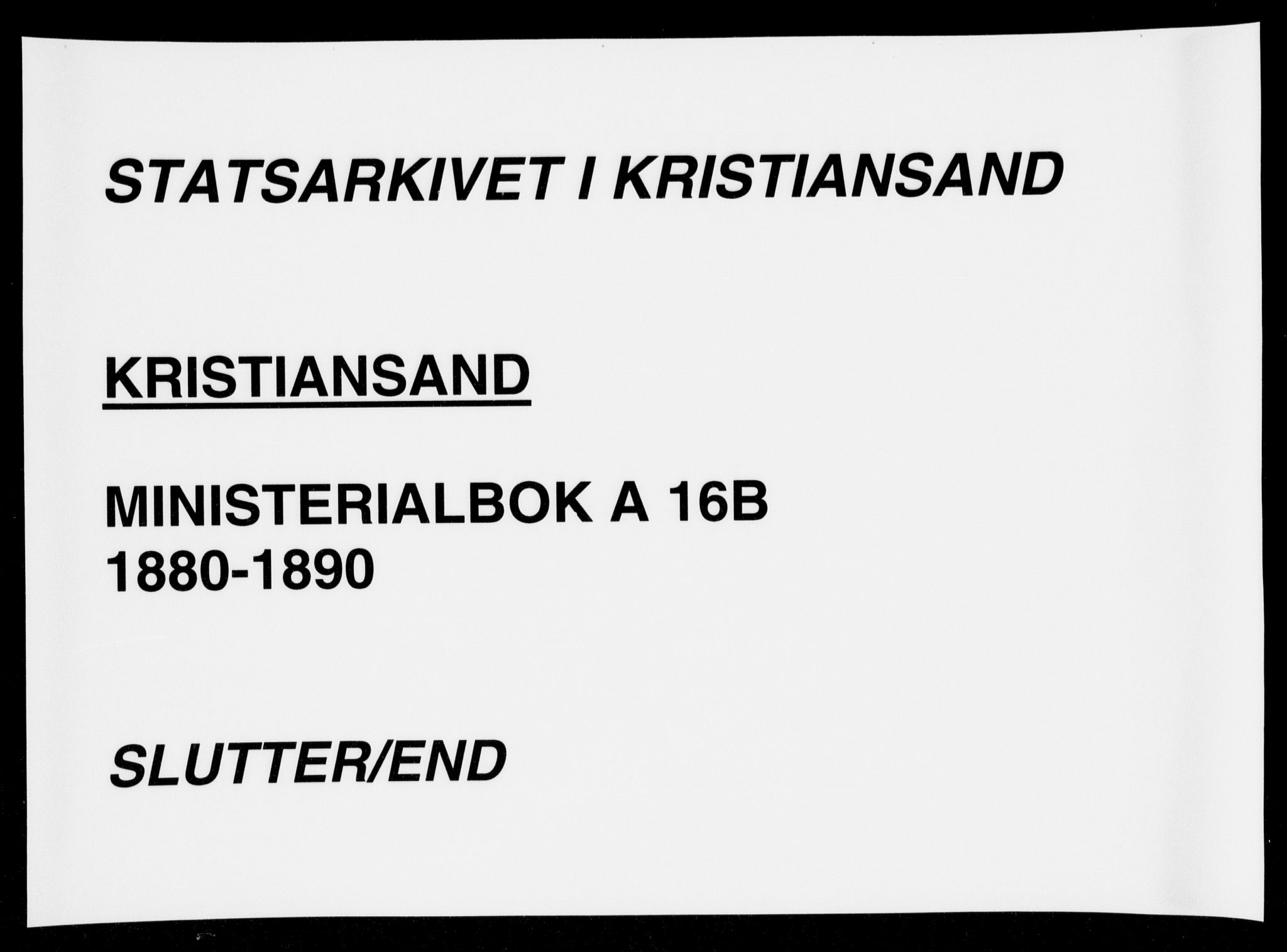 Kristiansand domprosti, AV/SAK-1112-0006/F/Fa/L0017: Parish register (official) no. A 16B, 1880-1890