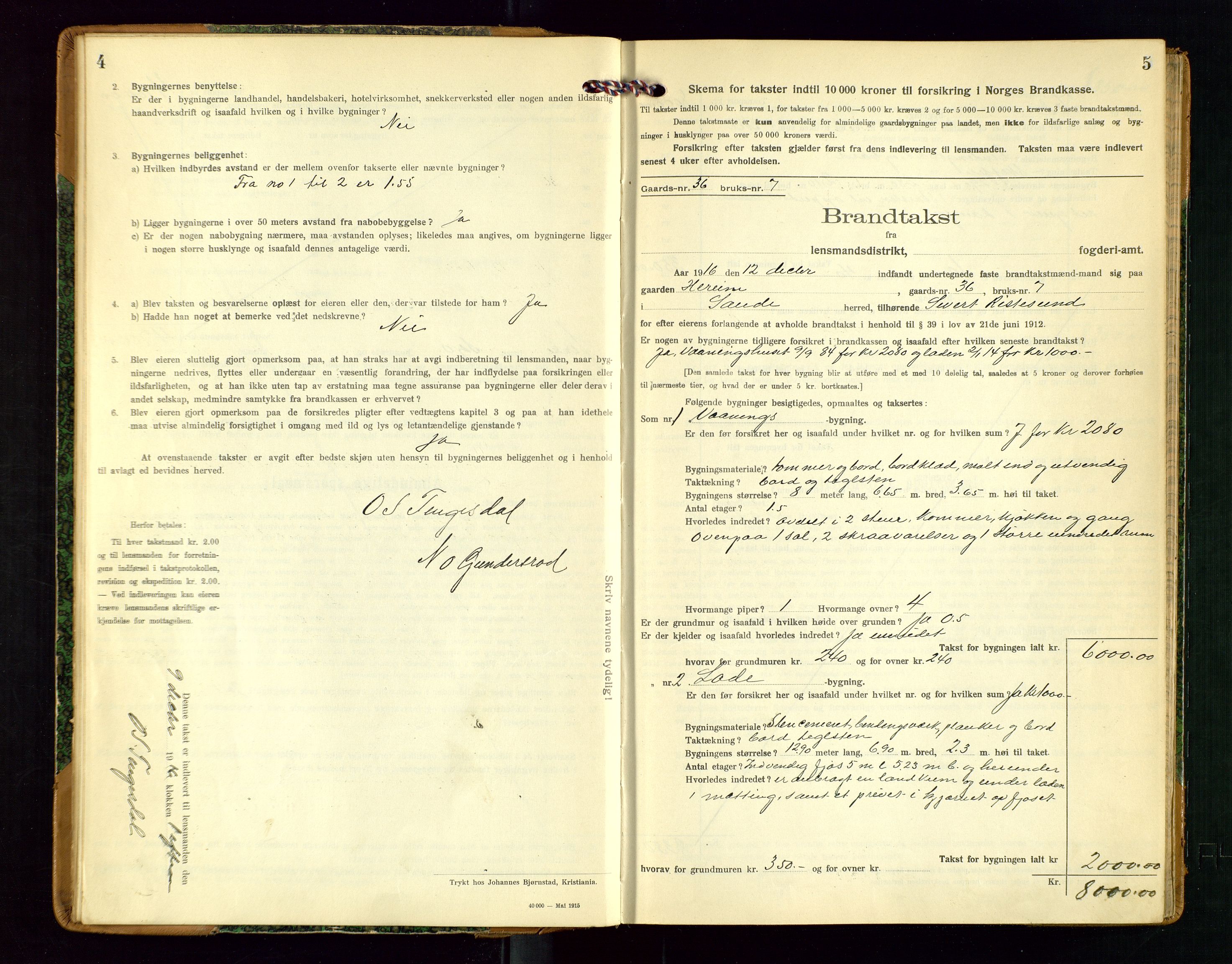 Sauda lensmannskontor, AV/SAST-A-100177/Gob/L0002: Branntakstprotokoll - skjematakst, 1916-1928, p. 4-5
