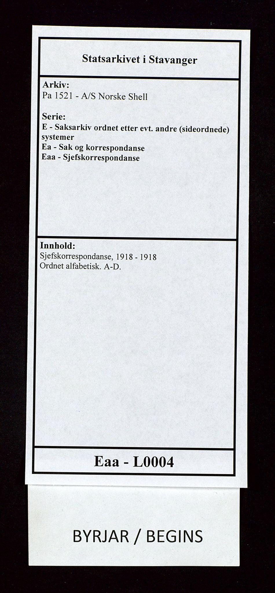 Pa 1521 - A/S Norske Shell, SAST/A-101915/E/Ea/Eaa/L0004: Sjefskorrespondanse, 1918, p. 1