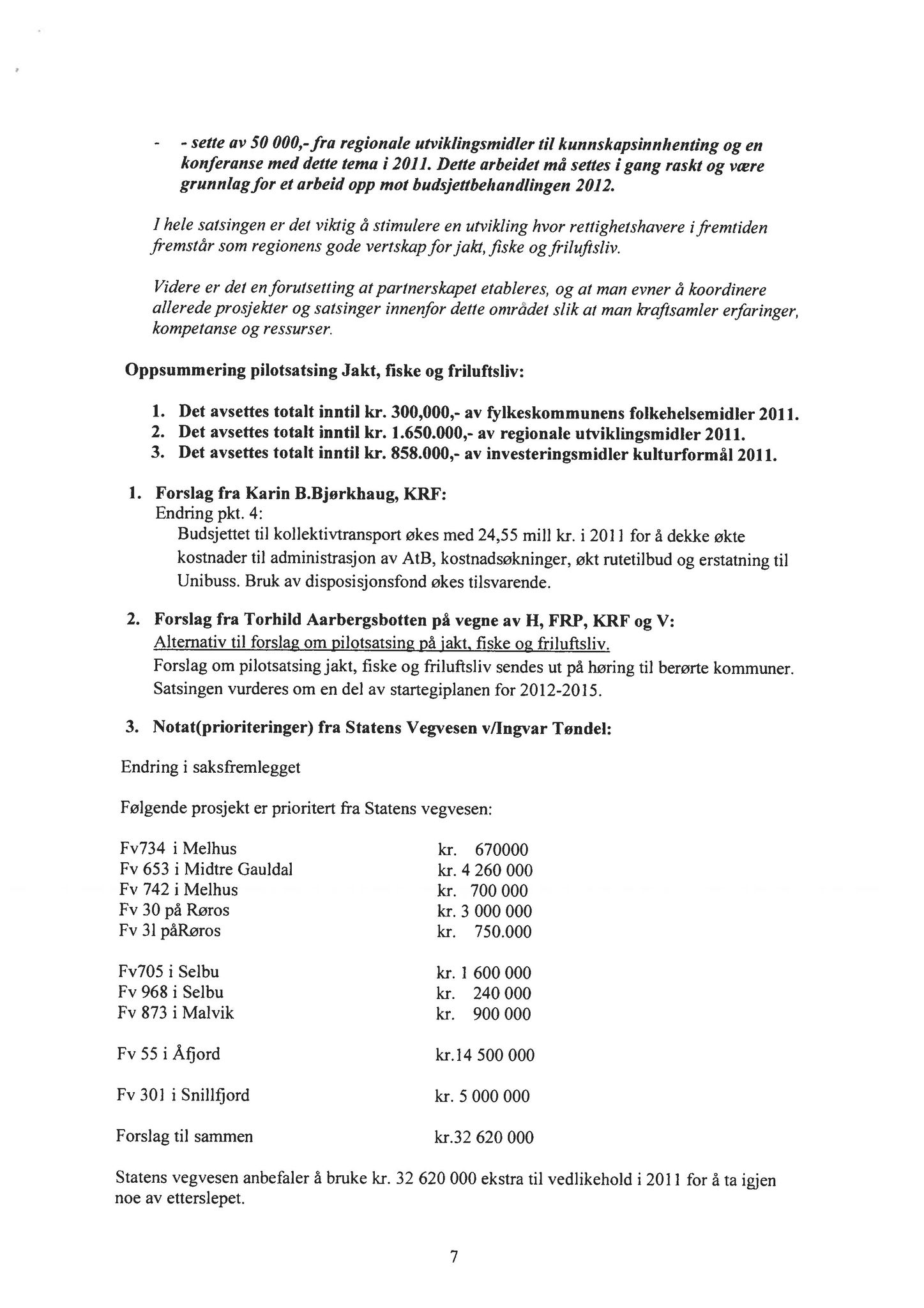 Klæbu Kommune, TRKO/KK/01-KS/L004: Kommunestyret - Møtedokumenter, 2011, p. 1887