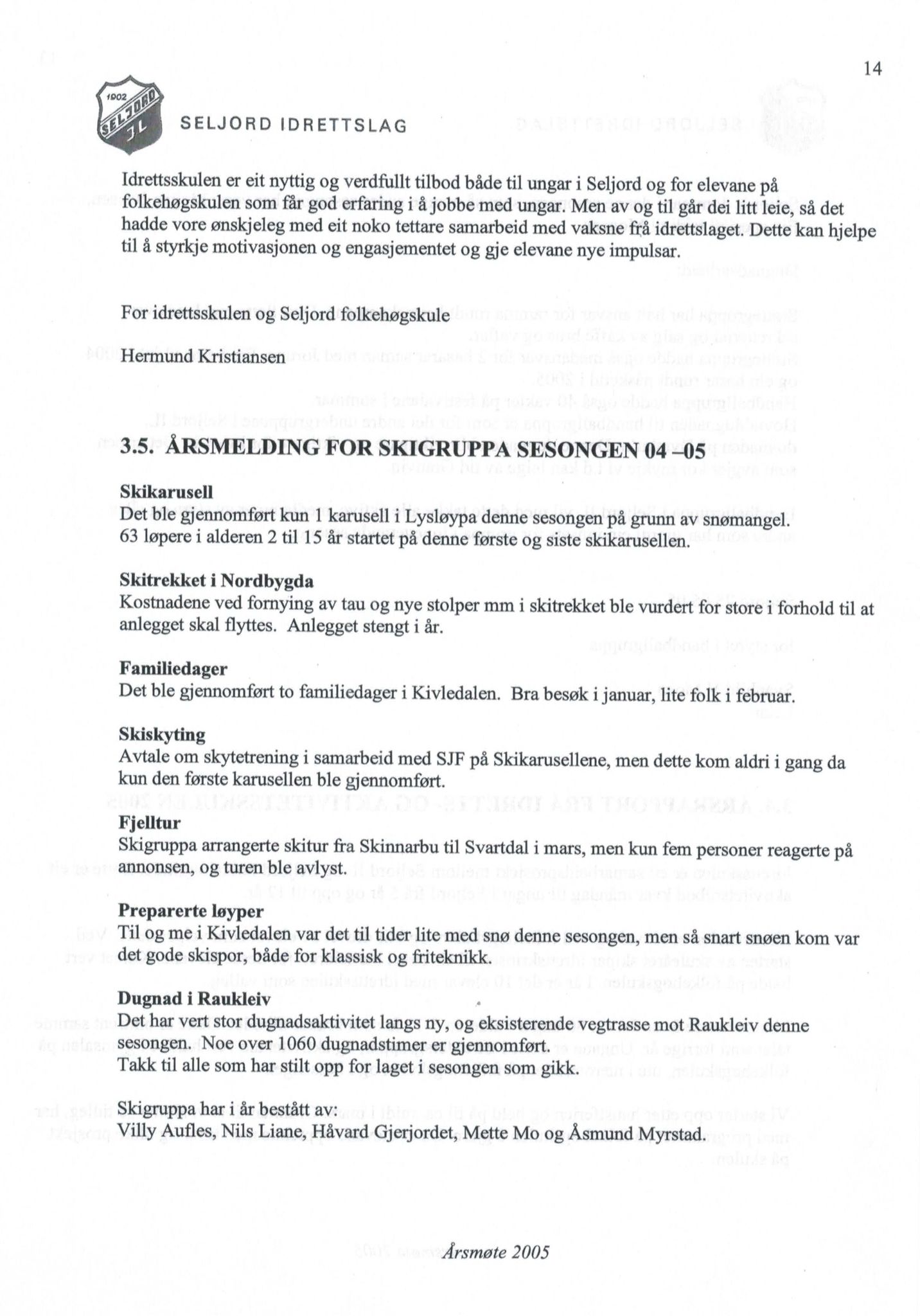 Seljord Idrettslag, VTM/A-1034/A/Ab/L0003: Årsmeldingar, 2005, p. 14