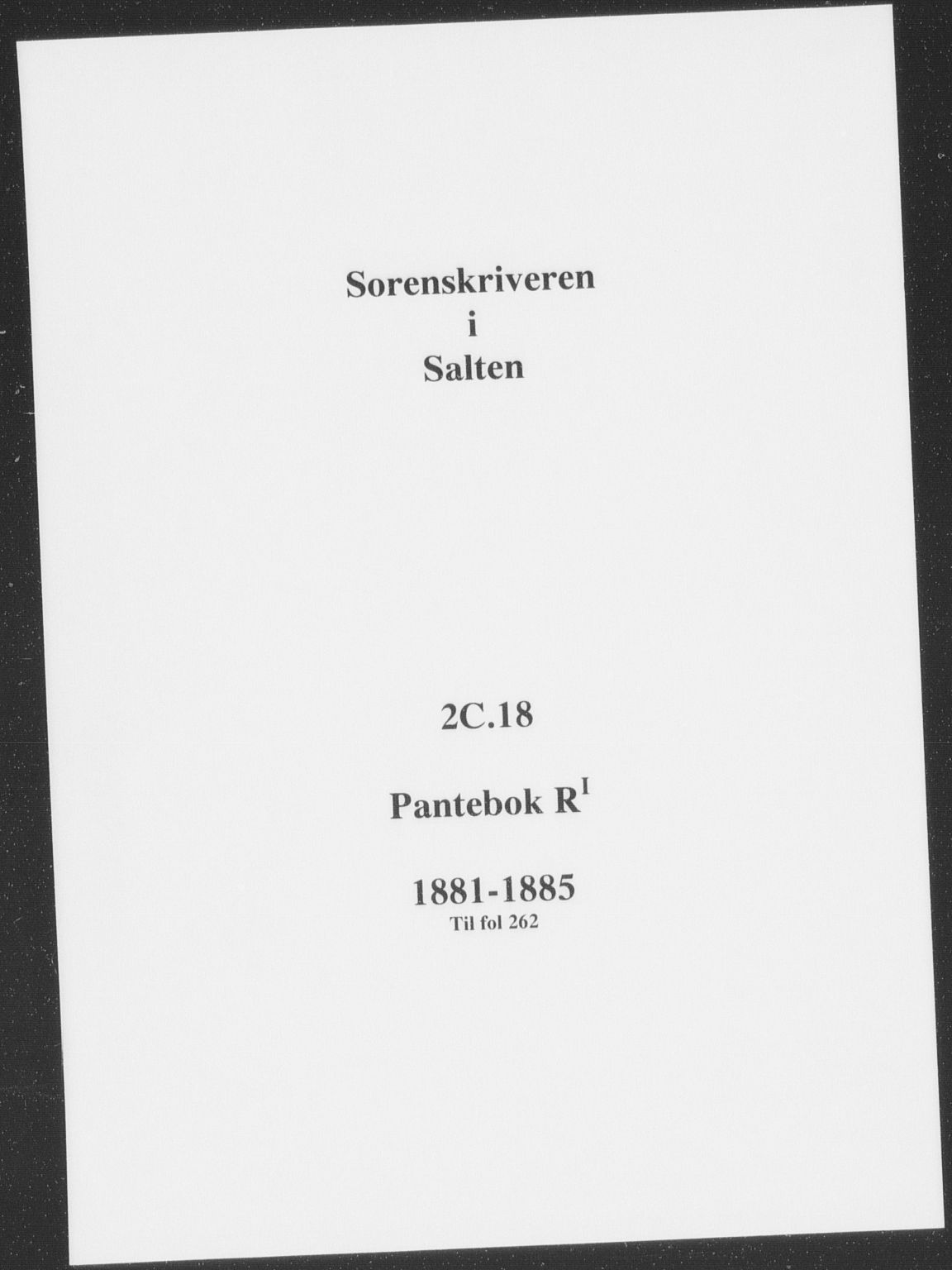 Salten sorenskriveri, SAT/A-4578/1/2/2C/L0018: Mortgage book no. RI, 1881-1883