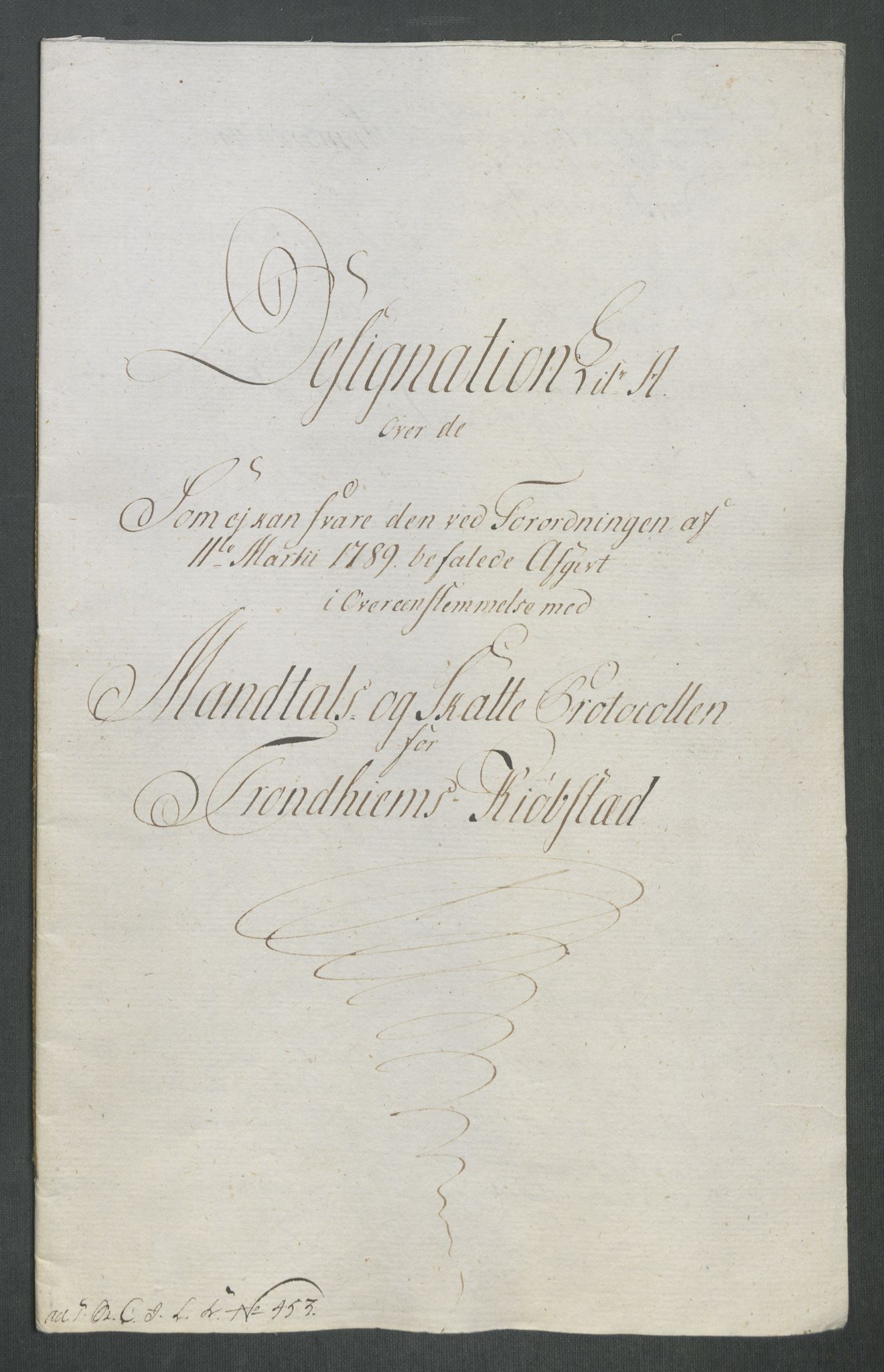 Rentekammeret inntil 1814, Reviderte regnskaper, Mindre regnskaper, AV/RA-EA-4068/Rf/Rfe/L0051: Toten fogderi, Trondheim, 1789, p. 305