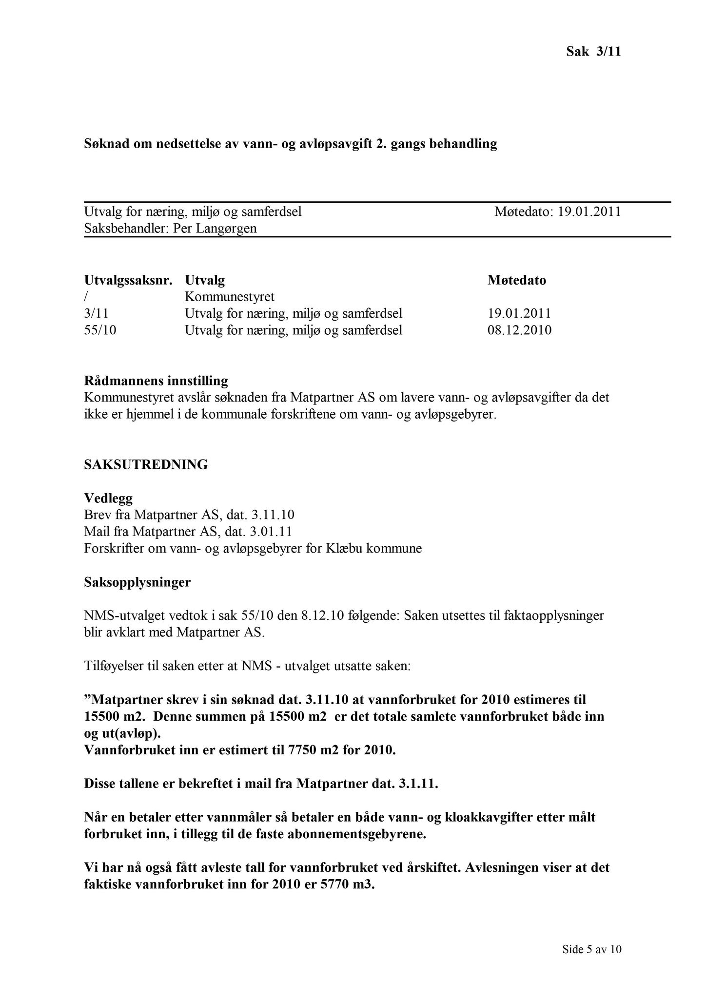 Klæbu Kommune, TRKO/KK/13-NMS/L004: Utvalg for næring, miljø og samferdsel, 2011, p. 6