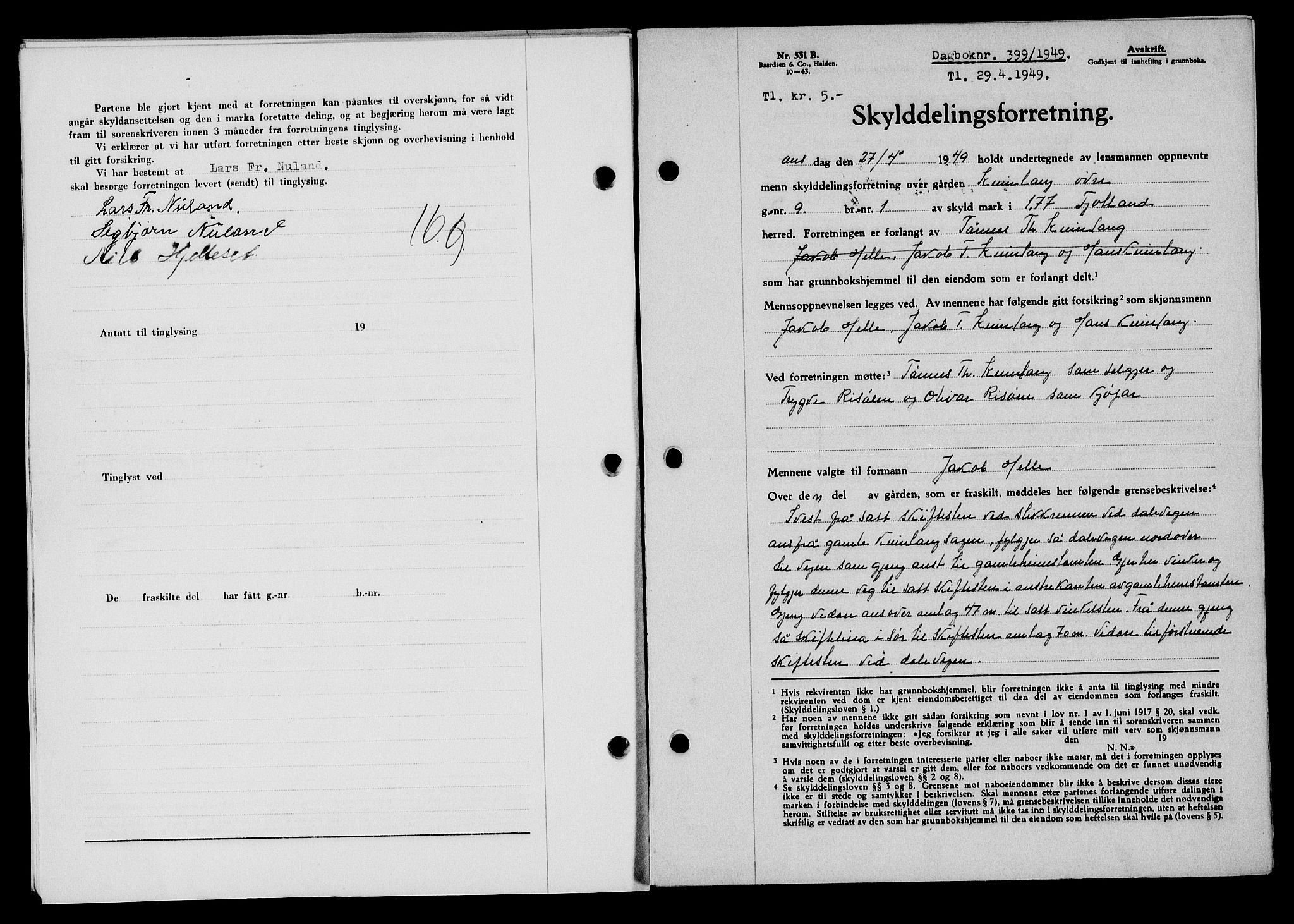 Flekkefjord sorenskriveri, SAK/1221-0001/G/Gb/Gba/L0065: Mortgage book no. A-13, 1949-1949, Diary no: : 399/1949
