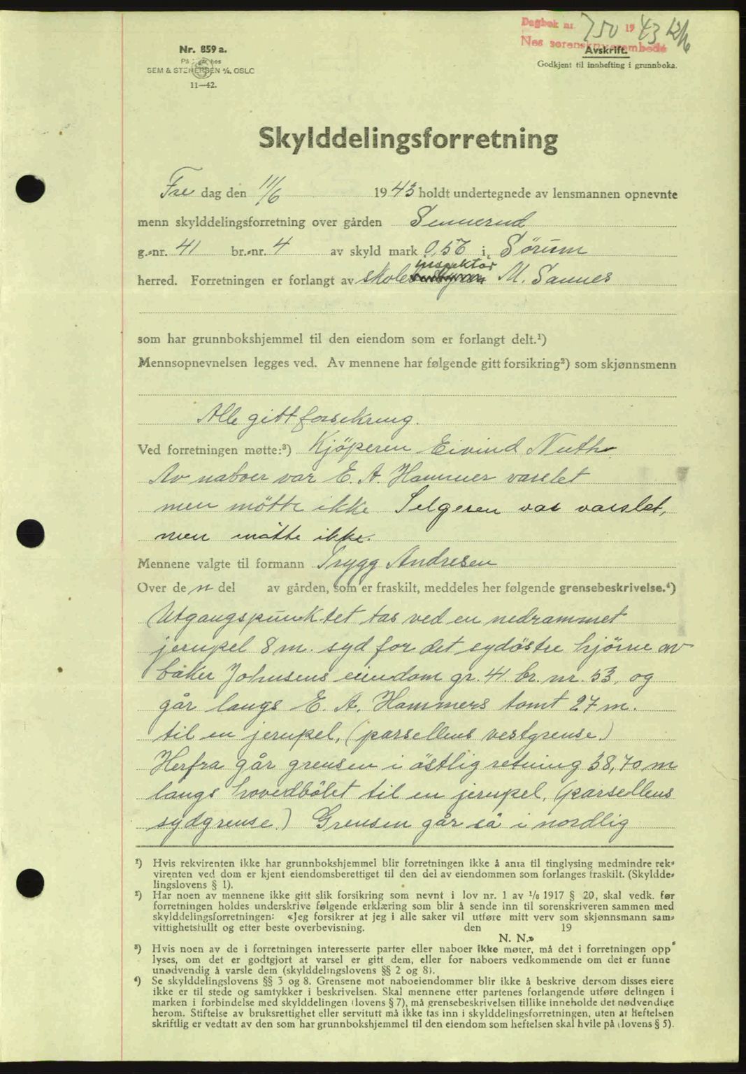 Nes tingrett, AV/SAO-A-10548/G/Gb/Gbb/L0015: Mortgage book no. 59, 1943-1943, Diary no: : 750/1943