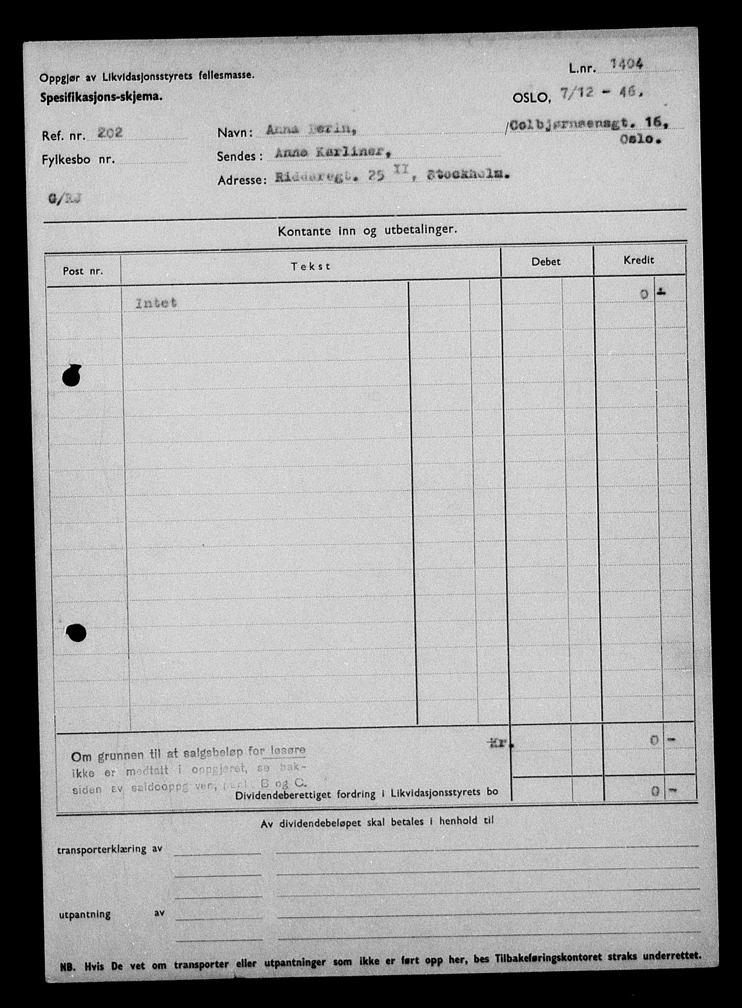 Justisdepartementet, Tilbakeføringskontoret for inndratte formuer, AV/RA-S-1564/H/Hc/Hcc/L0921: --, 1945-1947, p. 168