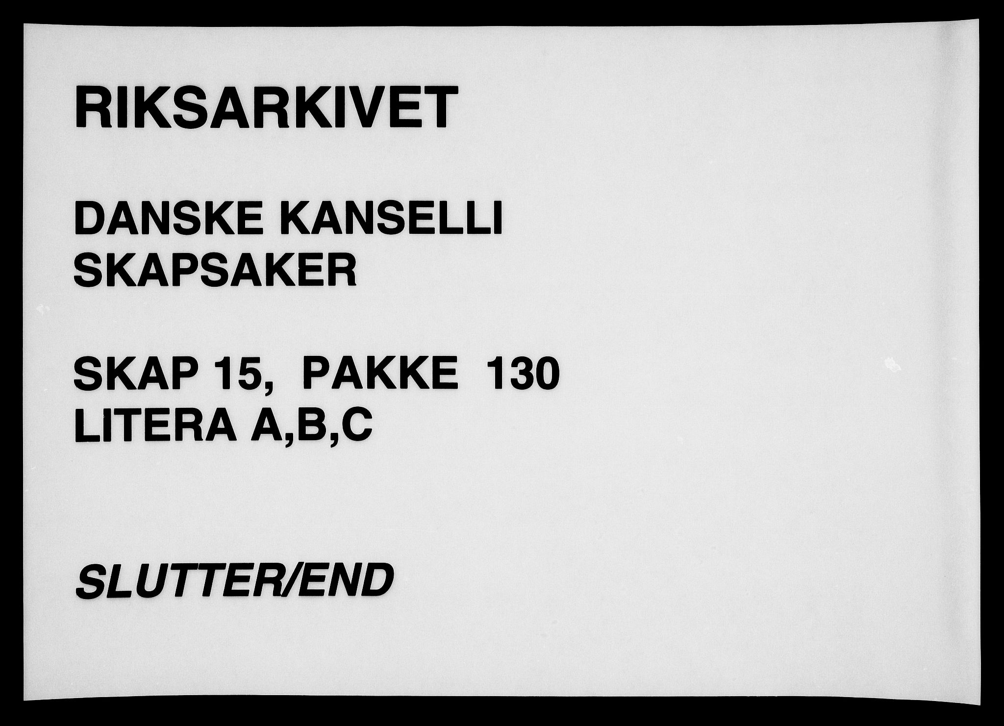 Danske Kanselli, Skapsaker, AV/RA-EA-4061/F/L0083/0004: Skap 15, pakke 125F-135 / Skap 15, pakke 130, litra A-D, 1632, p. 38