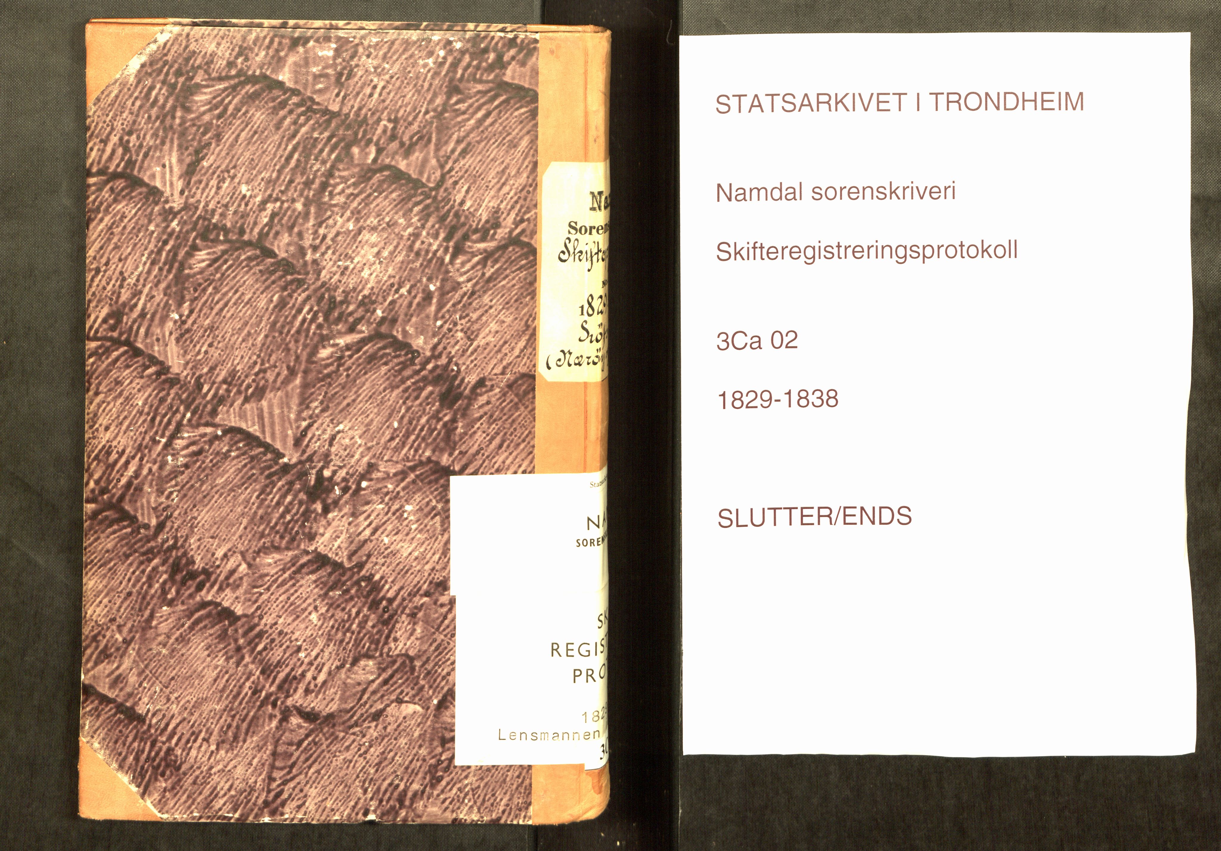 Namdal sorenskriveri, AV/SAT-A-4133/1/3/3Ca/L0002: Skifteregistreringsprotokoll, 1829-1838