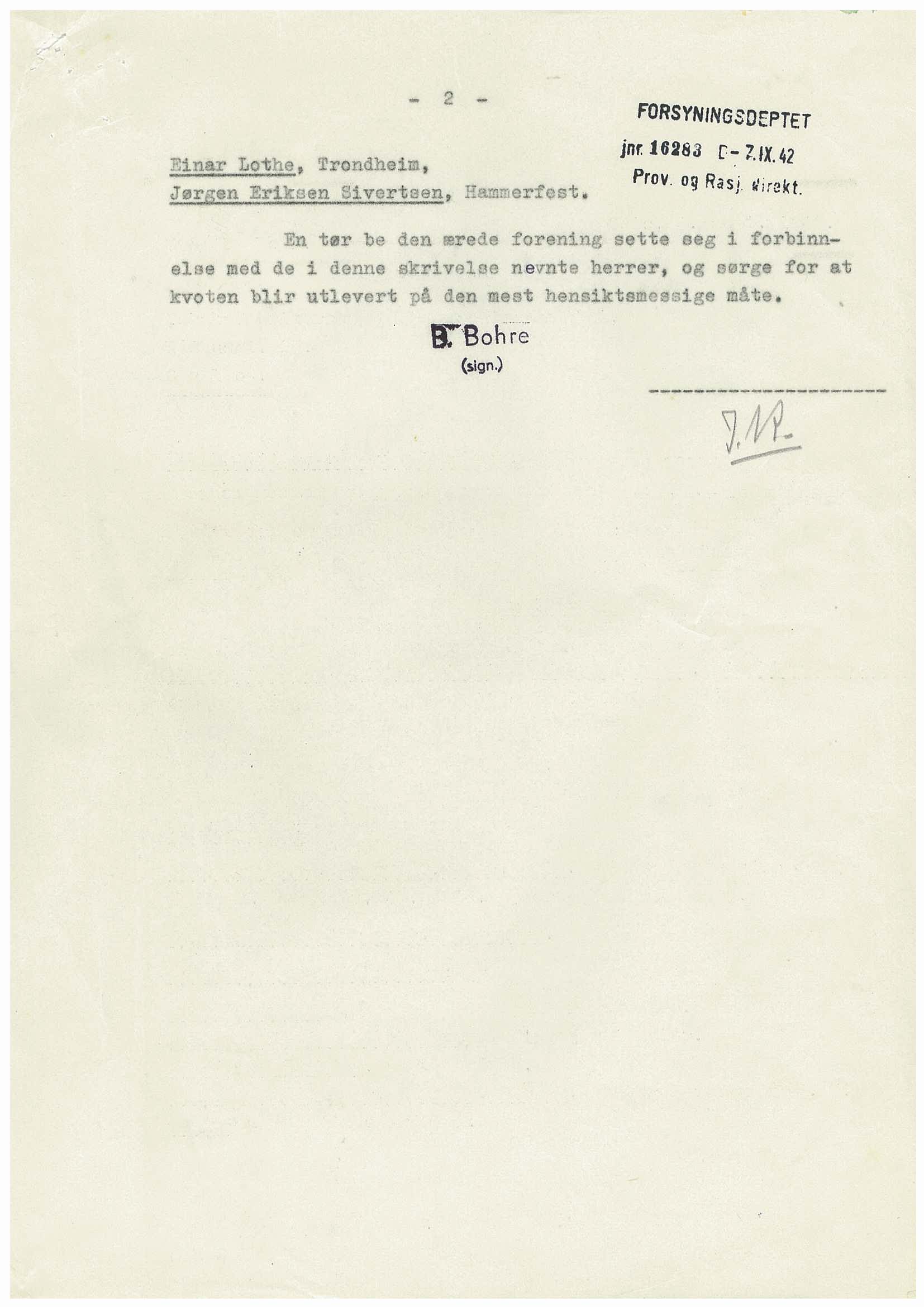 Forsyningsdepartementet, 1. Rasjoneringskontor/Rasjoneringskontoret D, AV/RA-S-1317/D/L0406: Sakarkiv: 623-626, 1940-1945, p. 8