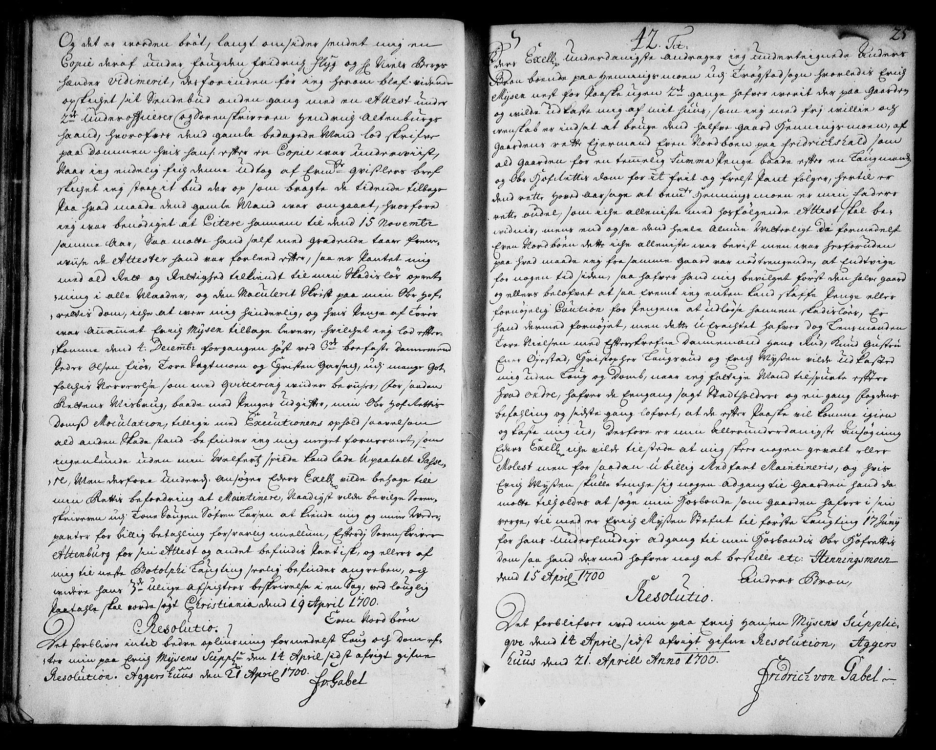 Stattholderembetet 1572-1771, AV/RA-EA-2870/Ad/L0006: Supplikasjons- og resolusjonsprotokoll, 1699-1706, p. 24b-25a