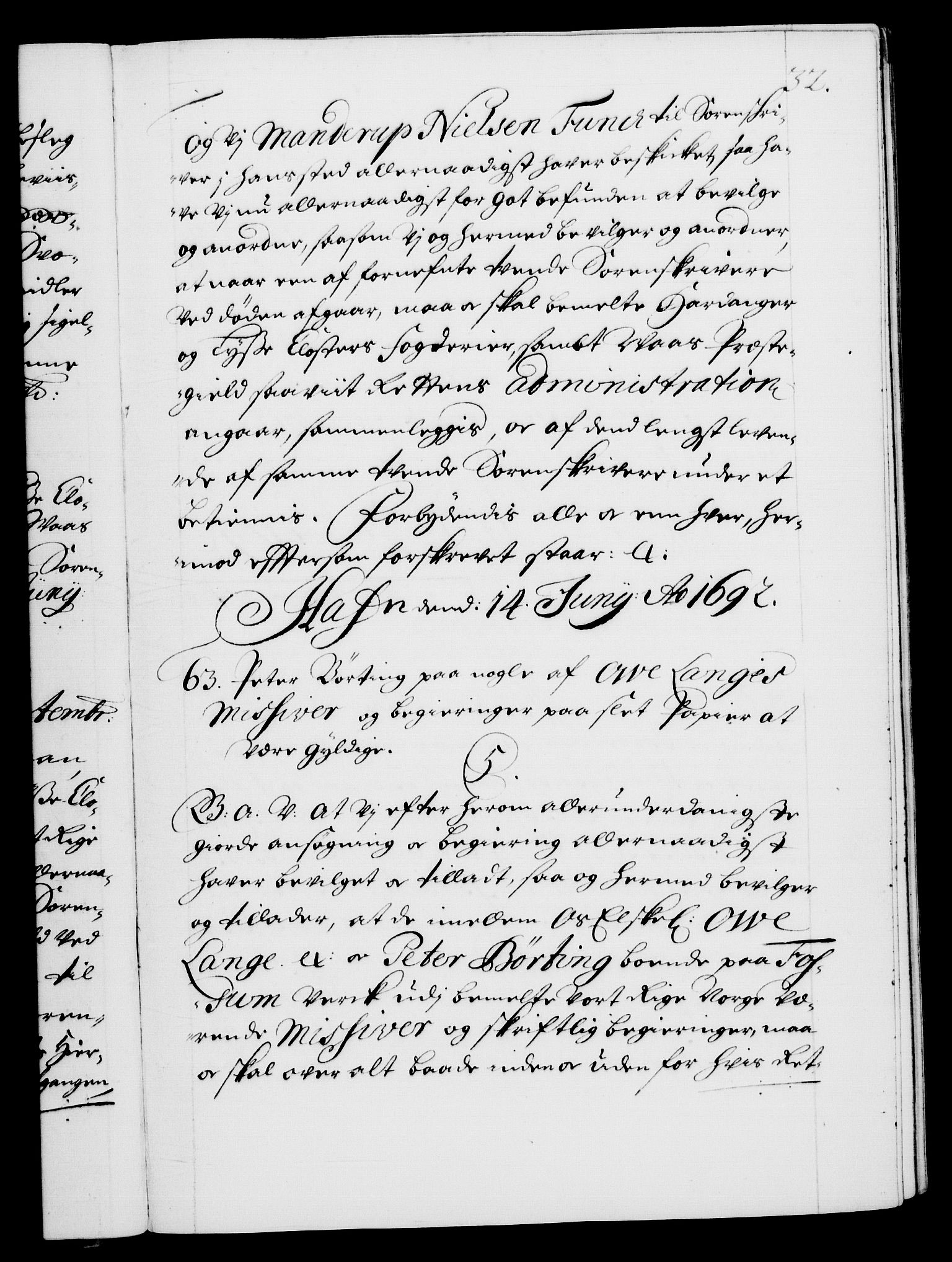 Danske Kanselli 1572-1799, RA/EA-3023/F/Fc/Fca/Fcaa/L0016: Norske registre (mikrofilm), 1692-1697, p. 32a