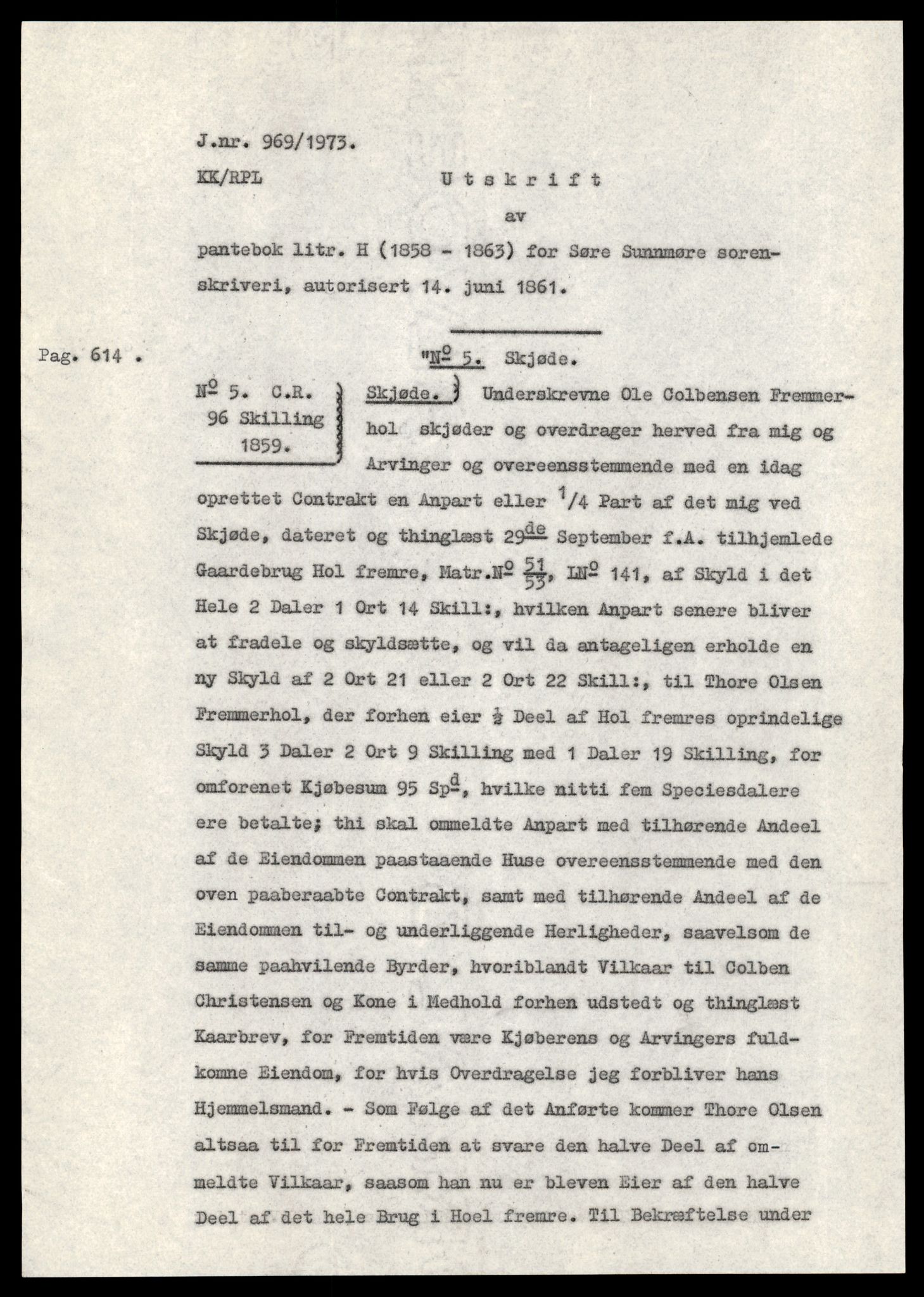 Statsarkivet i Trondheim, AV/SAT-A-4183/J/Ja/L0011: Pantebok H, 600 - , 1861-1863