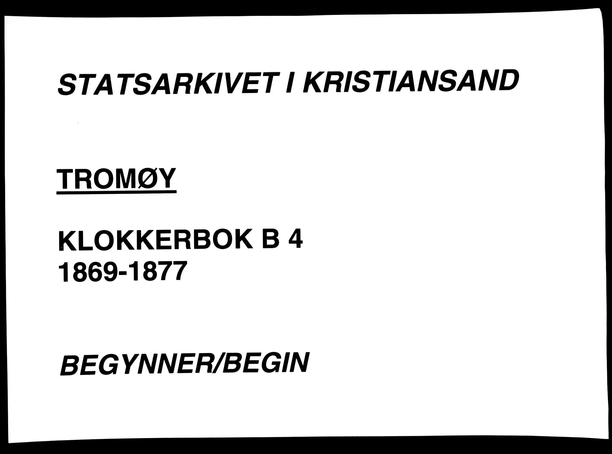 Tromøy sokneprestkontor, AV/SAK-1111-0041/F/Fb/L0004: Parish register (copy) no. B 4, 1869-1877