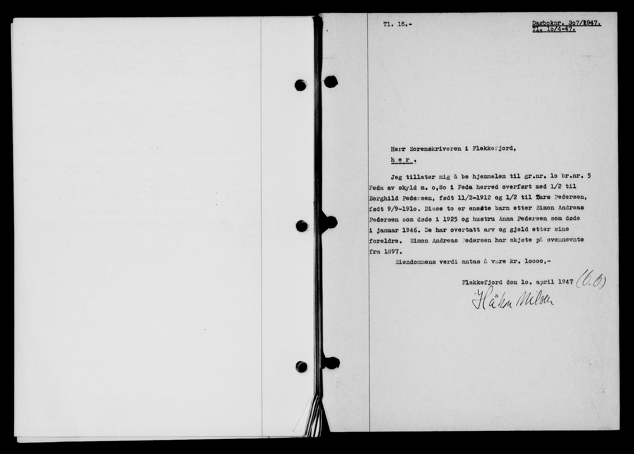 Flekkefjord sorenskriveri, SAK/1221-0001/G/Gb/Gba/L0061: Mortgage book no. A-9, 1946-1947, Diary no: : 307/1947