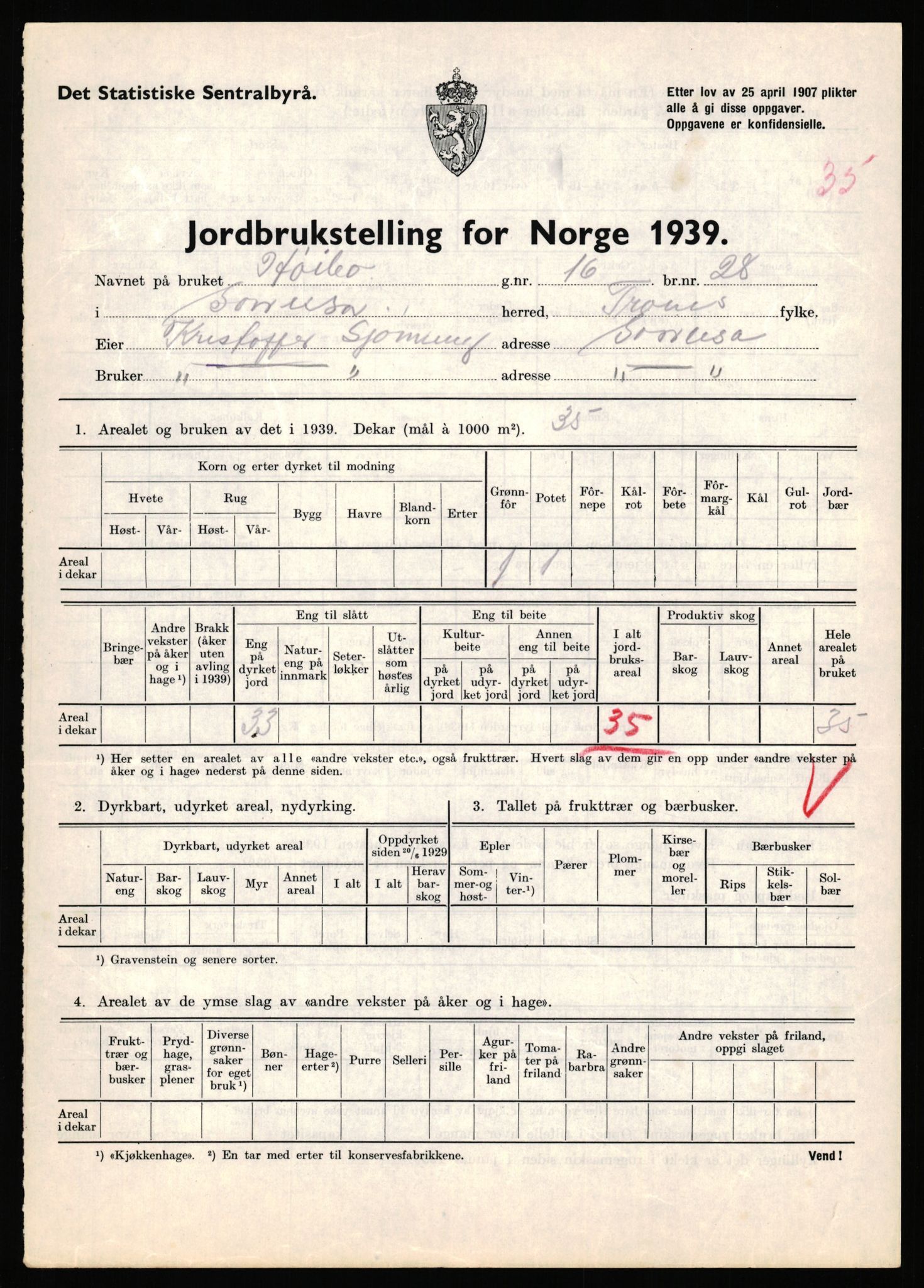 Statistisk sentralbyrå, Næringsøkonomiske emner, Jordbruk, skogbruk, jakt, fiske og fangst, AV/RA-S-2234/G/Gb/L0341: Troms: Sørreisa og Tranøy, 1939, p. 256