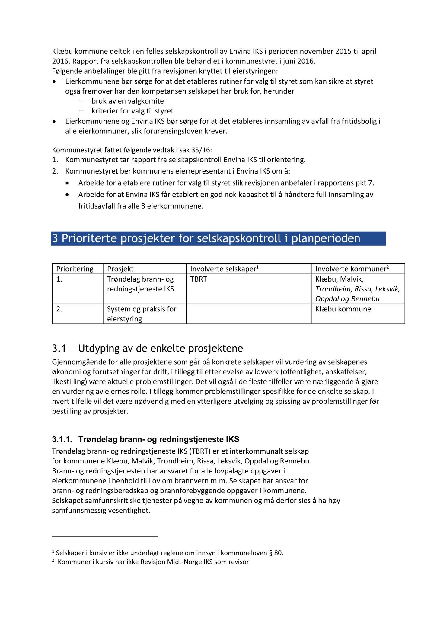 Klæbu Kommune, TRKO/KK/01-KS/L009: Kommunestyret - Møtedokumenter, 2016, p. 2047