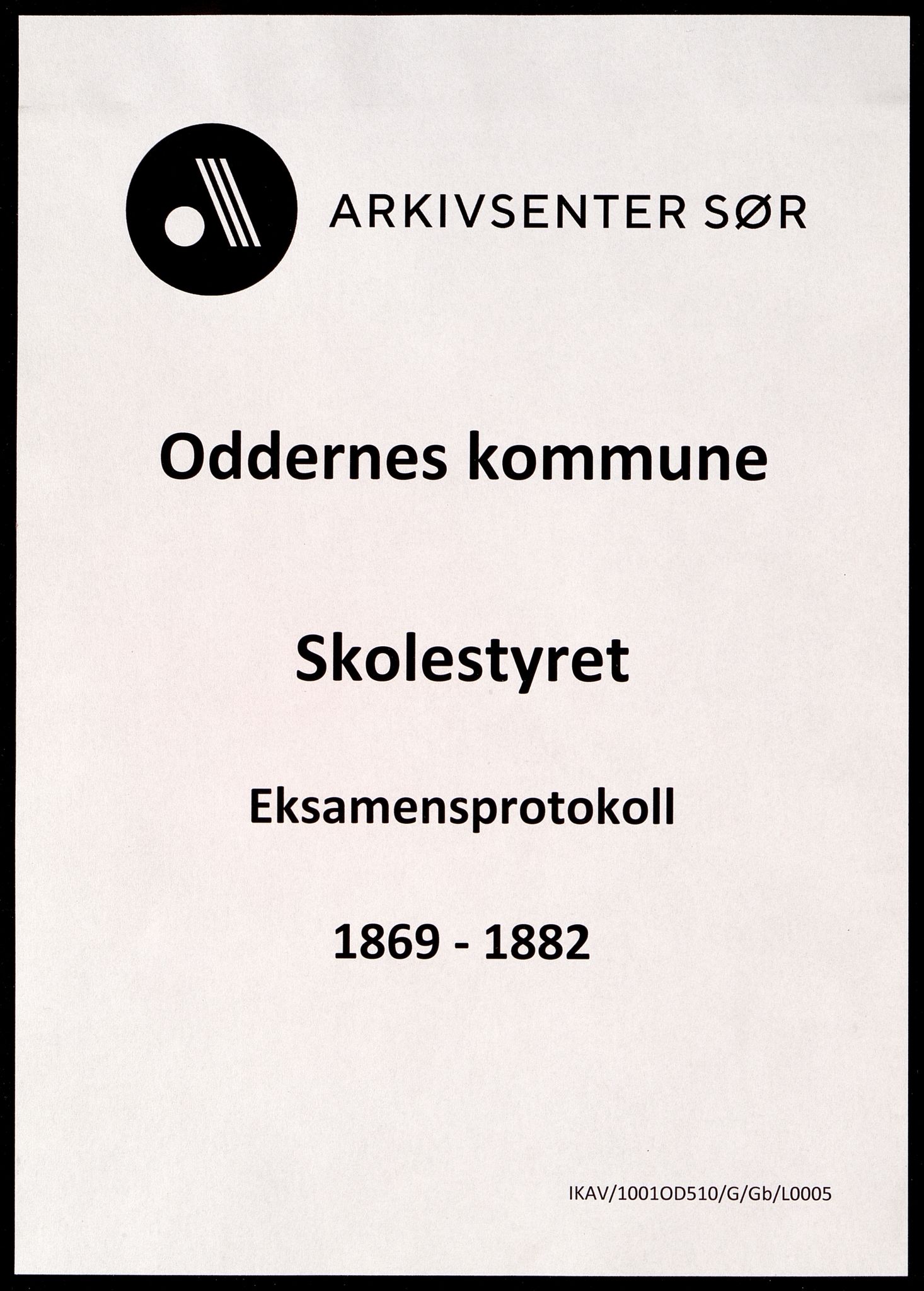 Oddernes kommune - Skolestyret, ARKSOR/1001OD510/G/Gb/L0005: Eksamensprotokoll, 1869-1882