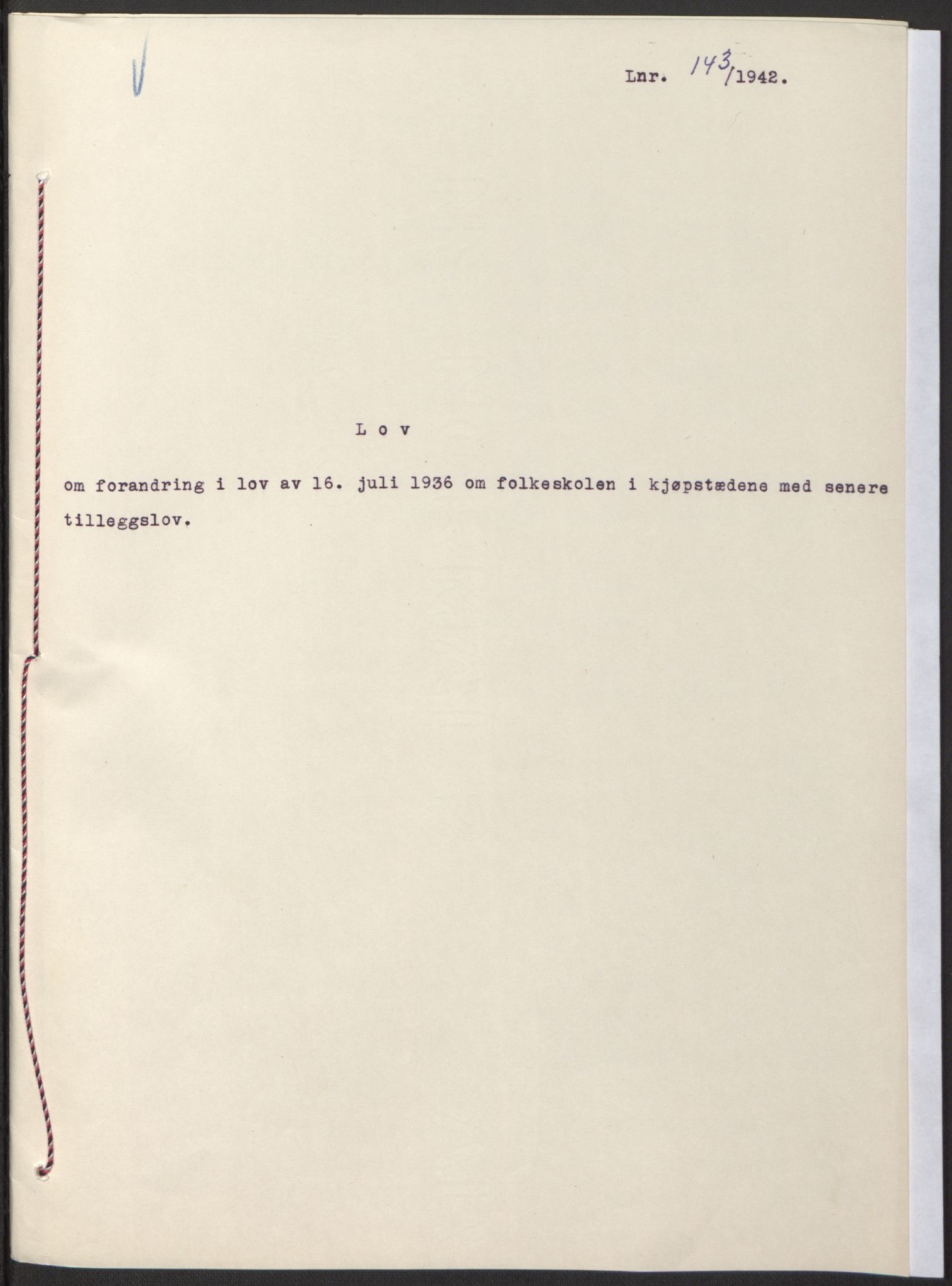 NS-administrasjonen 1940-1945 (Statsrådsekretariatet, de kommisariske statsråder mm), RA/S-4279/D/Db/L0098: Lover II, 1942, p. 120