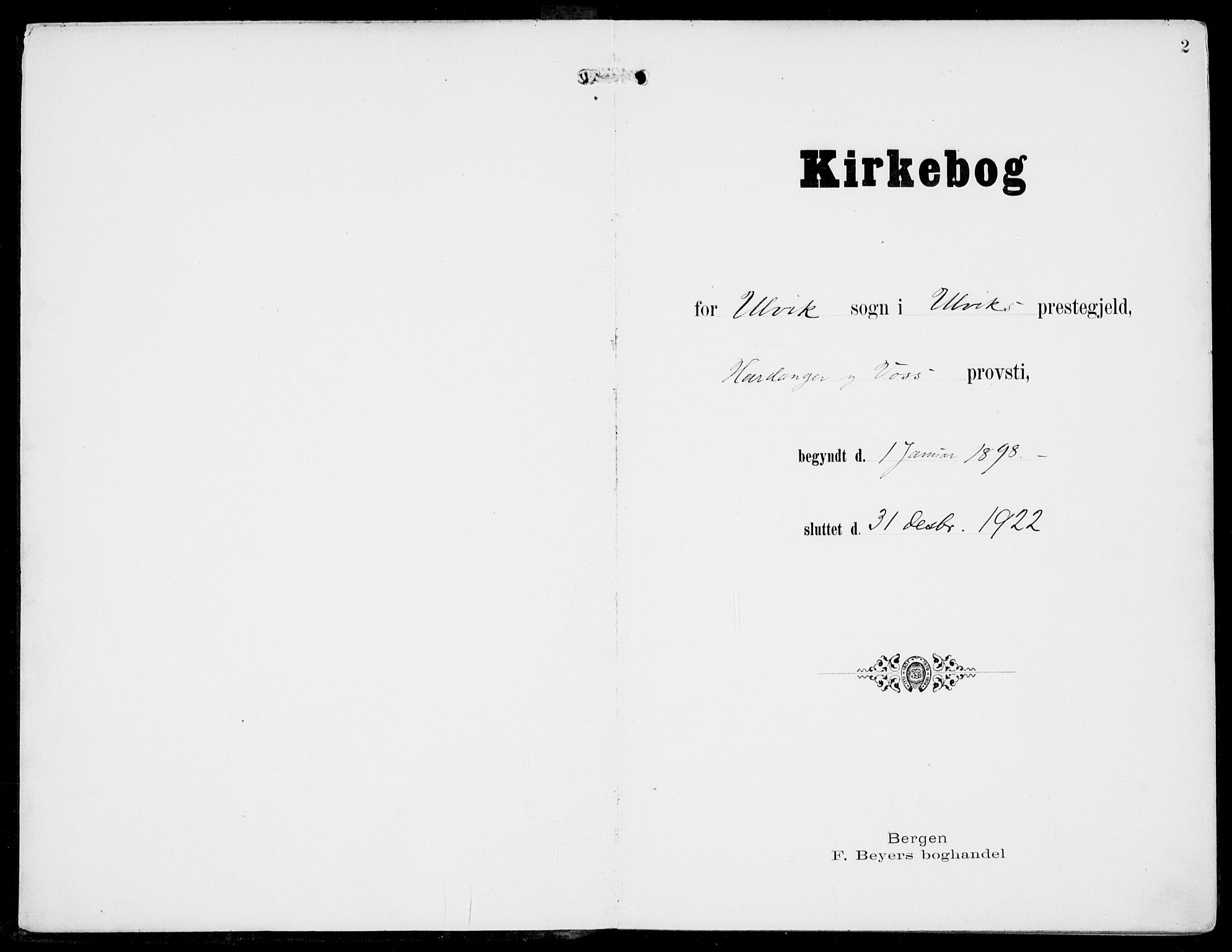 Ulvik sokneprestembete, AV/SAB-A-78801/H/Haa: Parish register (official) no. B  2, 1898-1924, p. 2