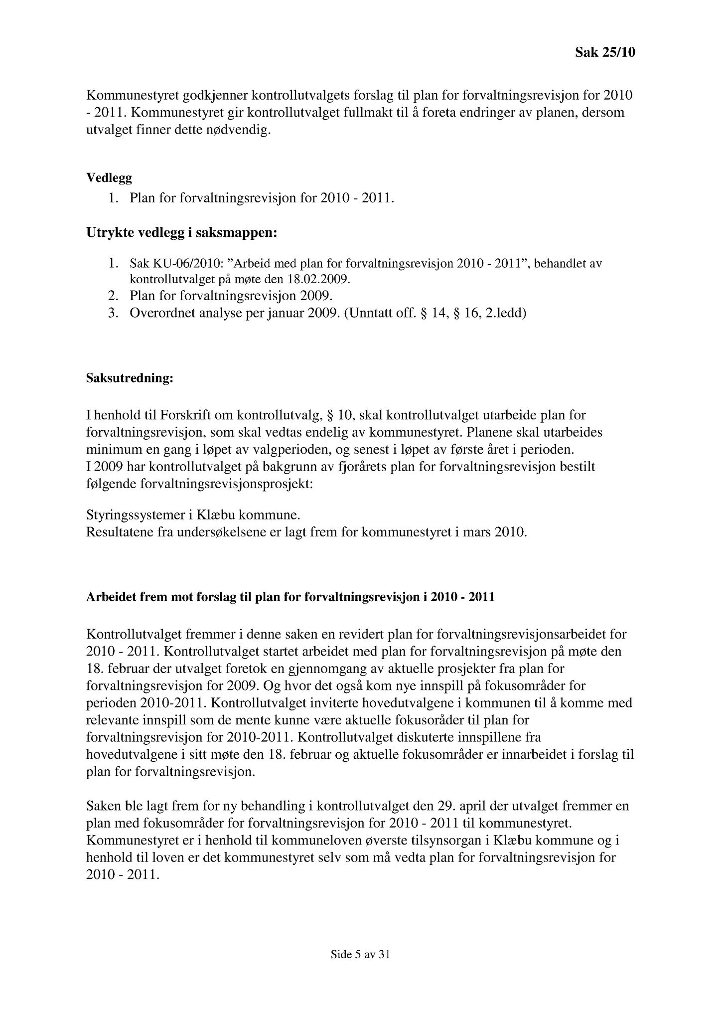 Klæbu Kommune, TRKO/KK/01-KS/L003: Kommunestyret - Møtedokumenter, 2010, p. 401