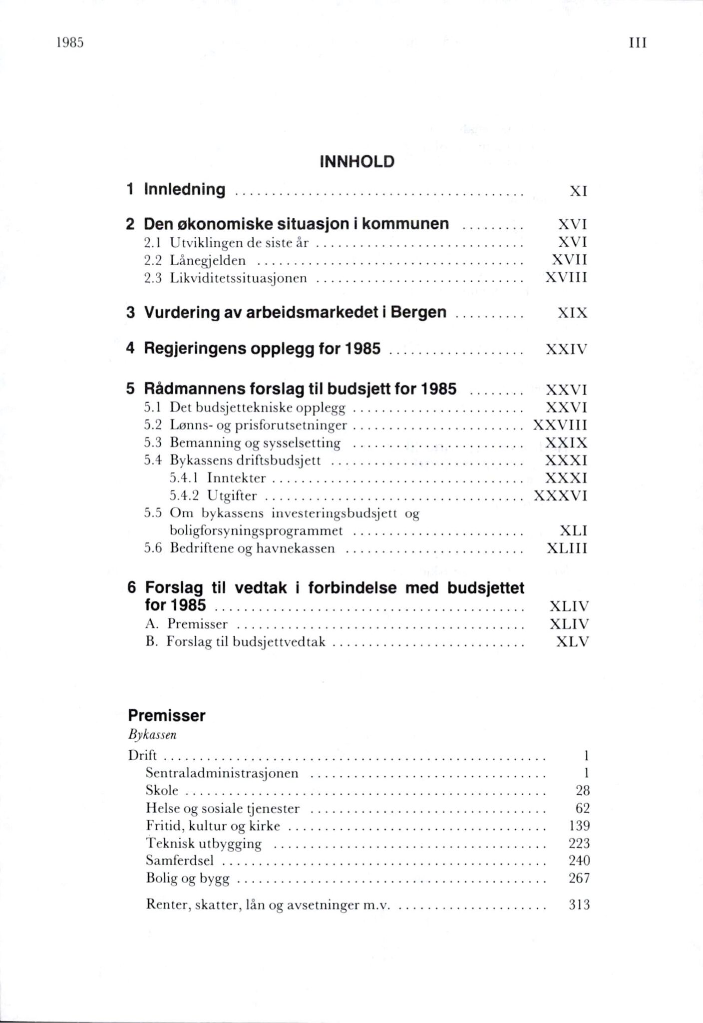 Bergen kommune. Formannskapet 1972 -, BBA/A-1809/A/Ab/L0028: Bergens kommuneforhandlinger 1985 II, 1985