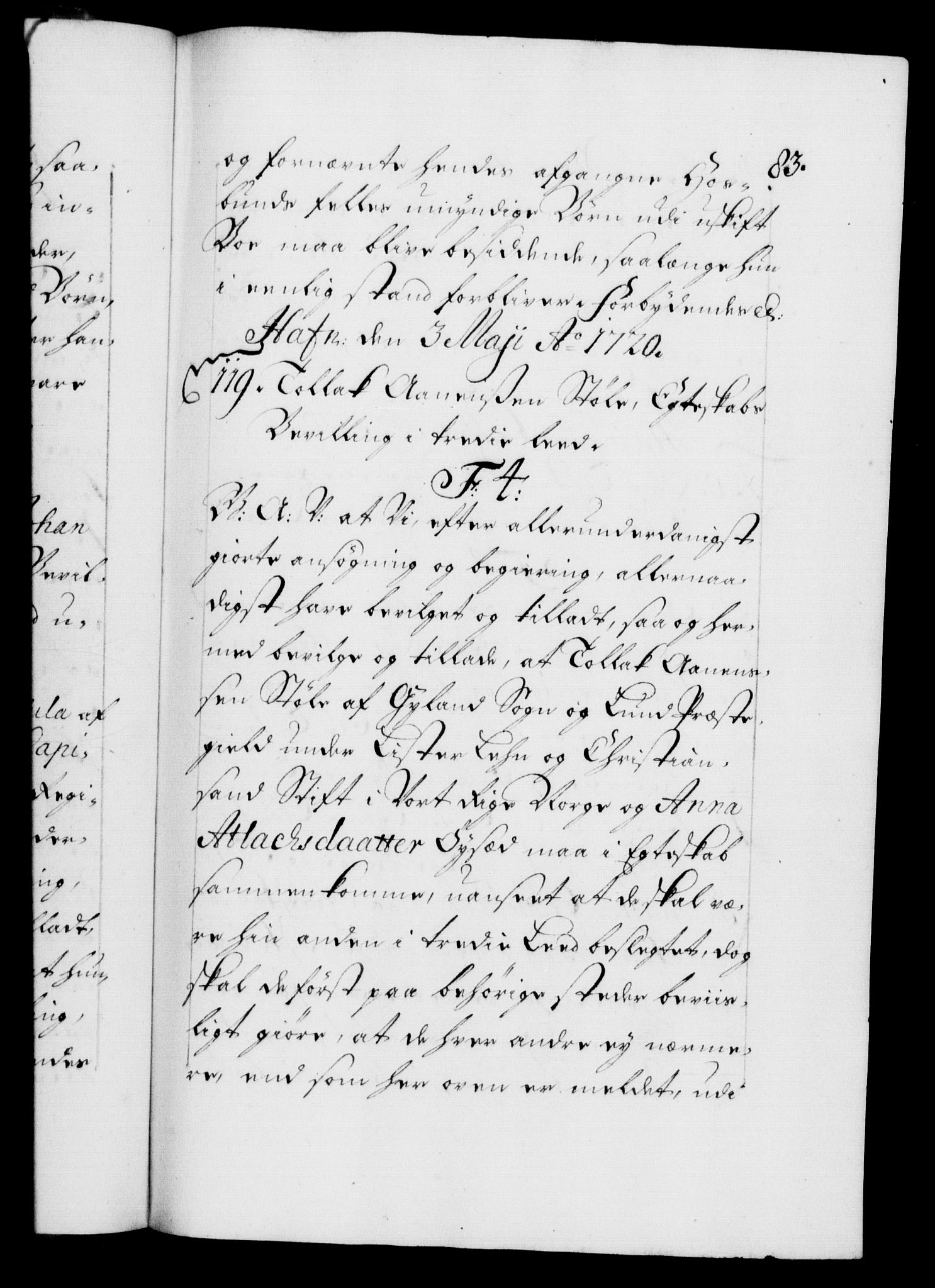 Danske Kanselli 1572-1799, AV/RA-EA-3023/F/Fc/Fca/Fcaa/L0023: Norske registre, 1720-1722, p. 83a