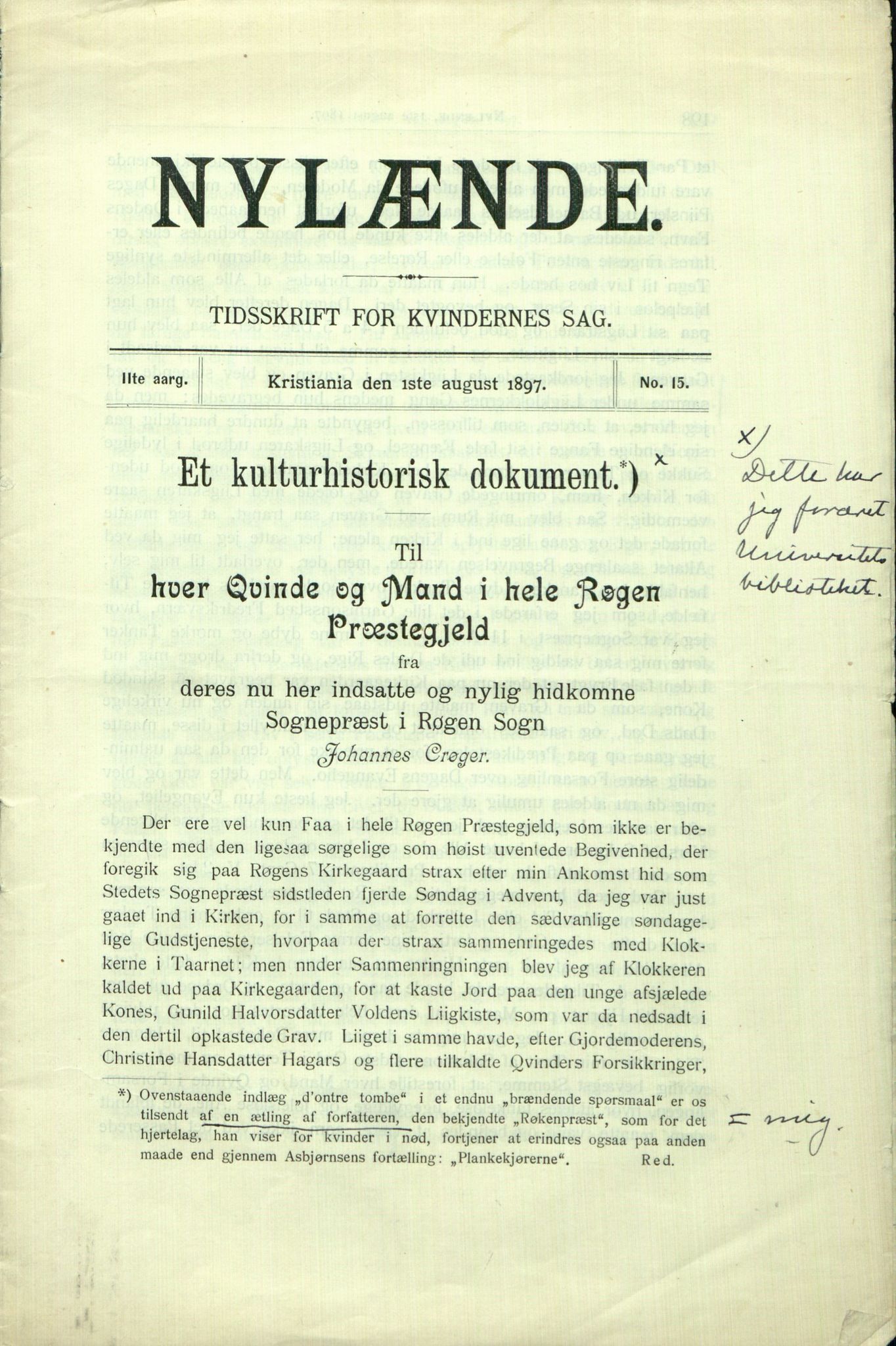 Rikard Berge, TEMU/TGM-A-1003/F/L0010/0016: 357-380 / 372 Brev I til R. B. frå Fredrikke Mørck med opplysningar om Olea Crøger, brev II med einskilde avskrifter Fredrikke Mørck har teke av Olea Crøgers manuskript som finst på Universitetetsbiblioteket. 