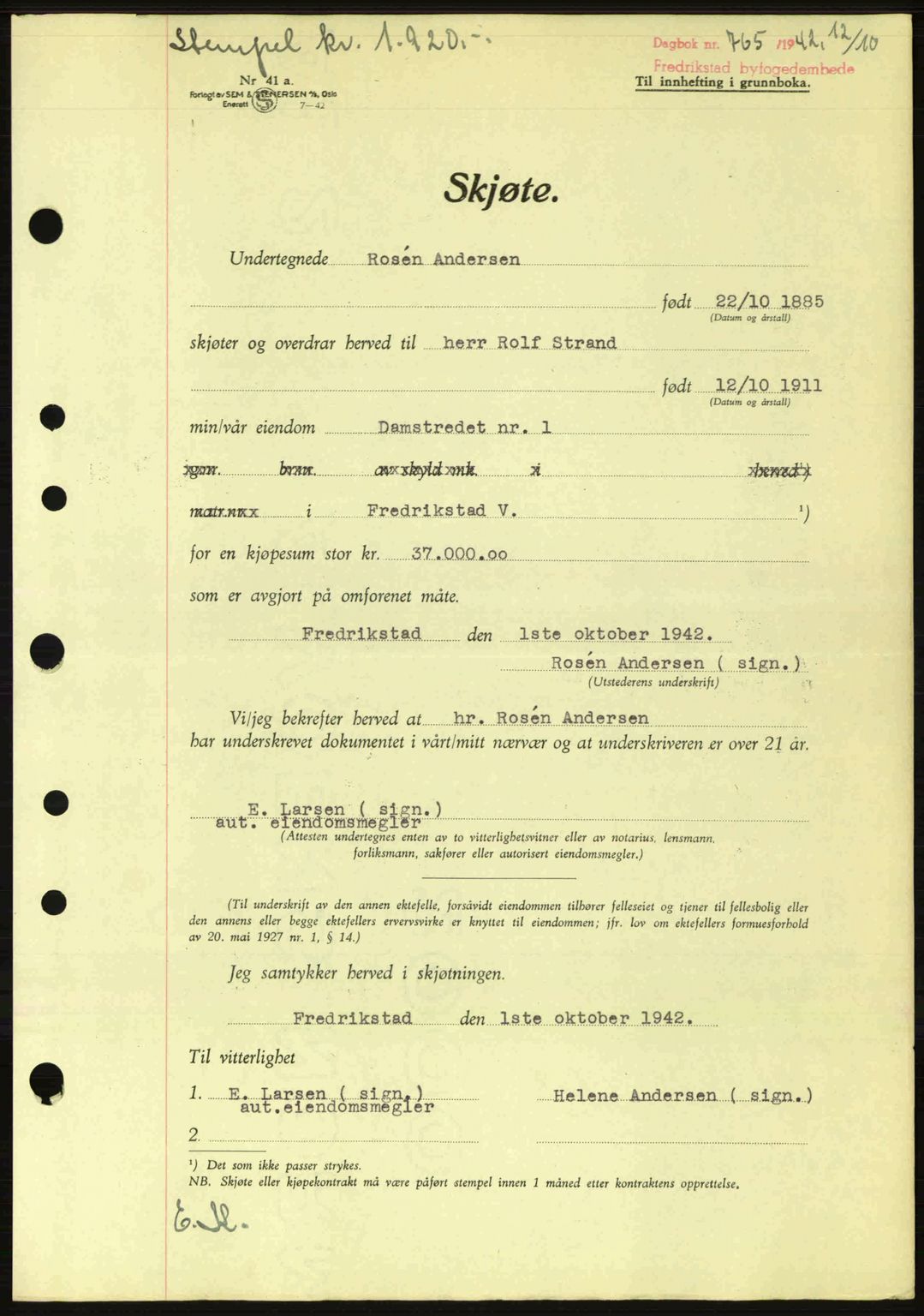 Fredrikstad byfogd, AV/SAO-A-10473a/G/Ga/Gac/L0002: Mortgage book no. A32a, 1940-1945, Diary no: : 765/1942