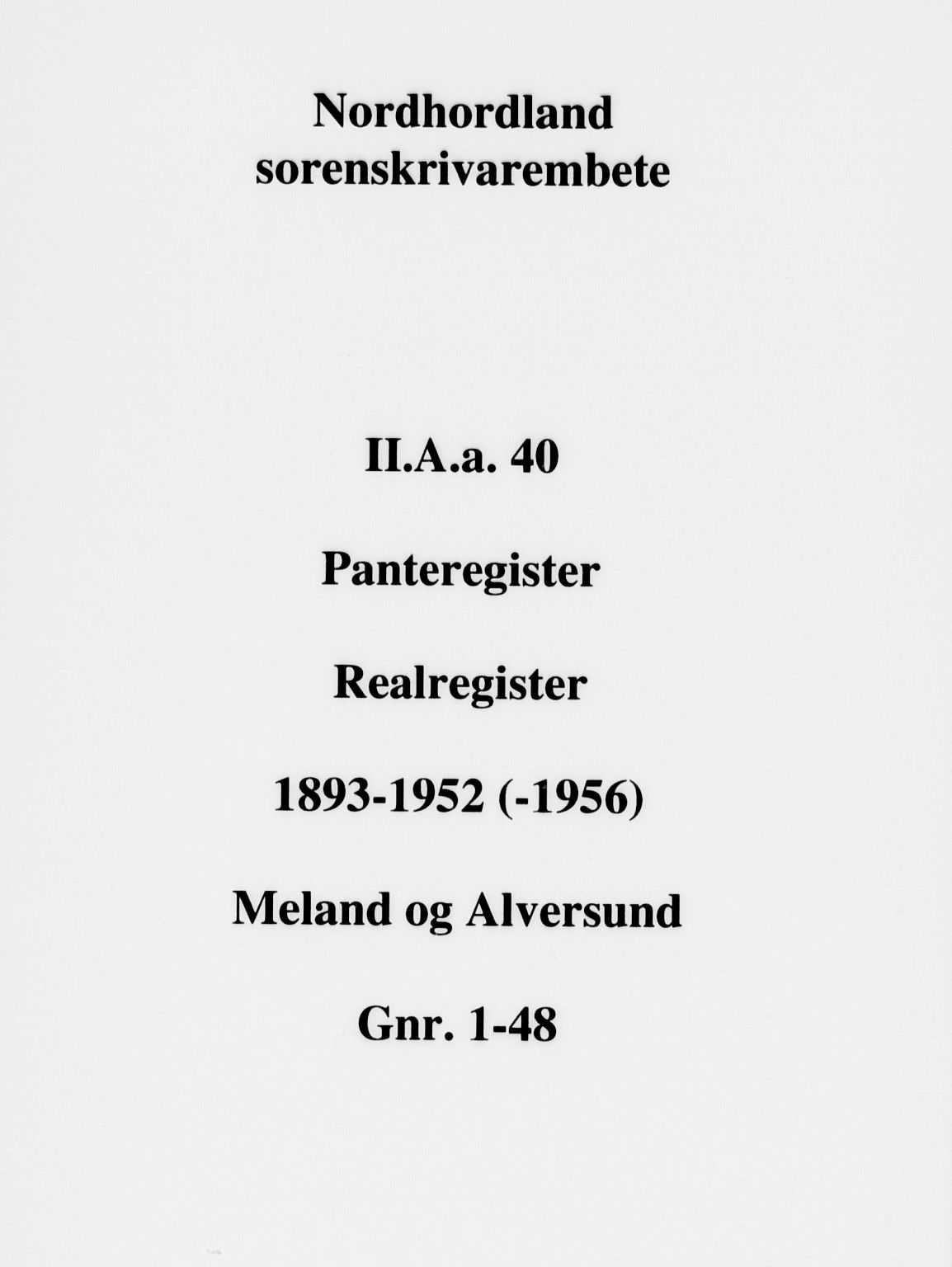 Nordhordland sorenskrivar, SAB/A-2901/1/G/Ga/Gaaa/L0040: Mortgage register no. II.A.a.40, 1893-1952
