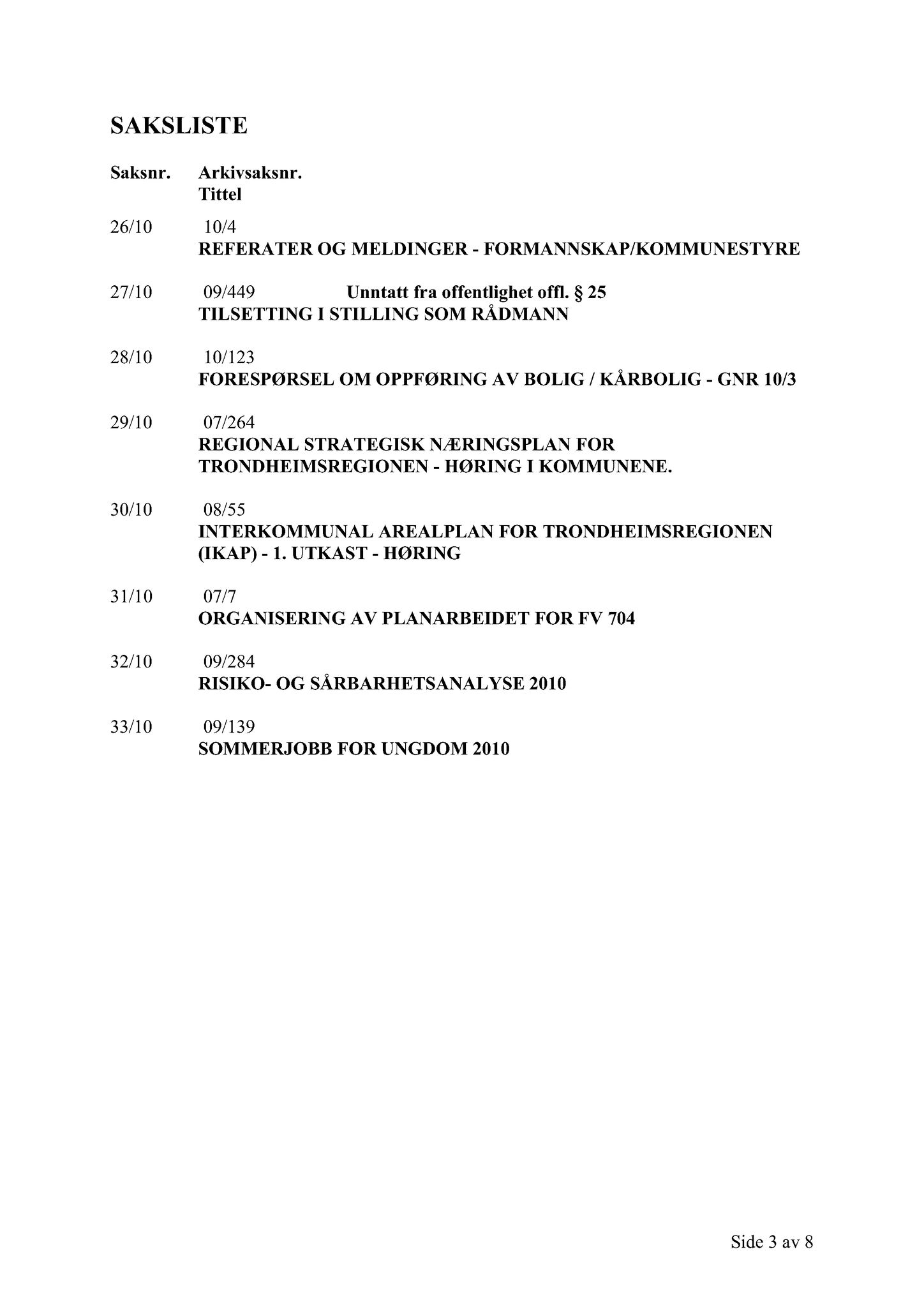 Klæbu Kommune, TRKO/KK/02-FS/L003: Formannsskapet - Møtedokumenter, 2010, p. 667