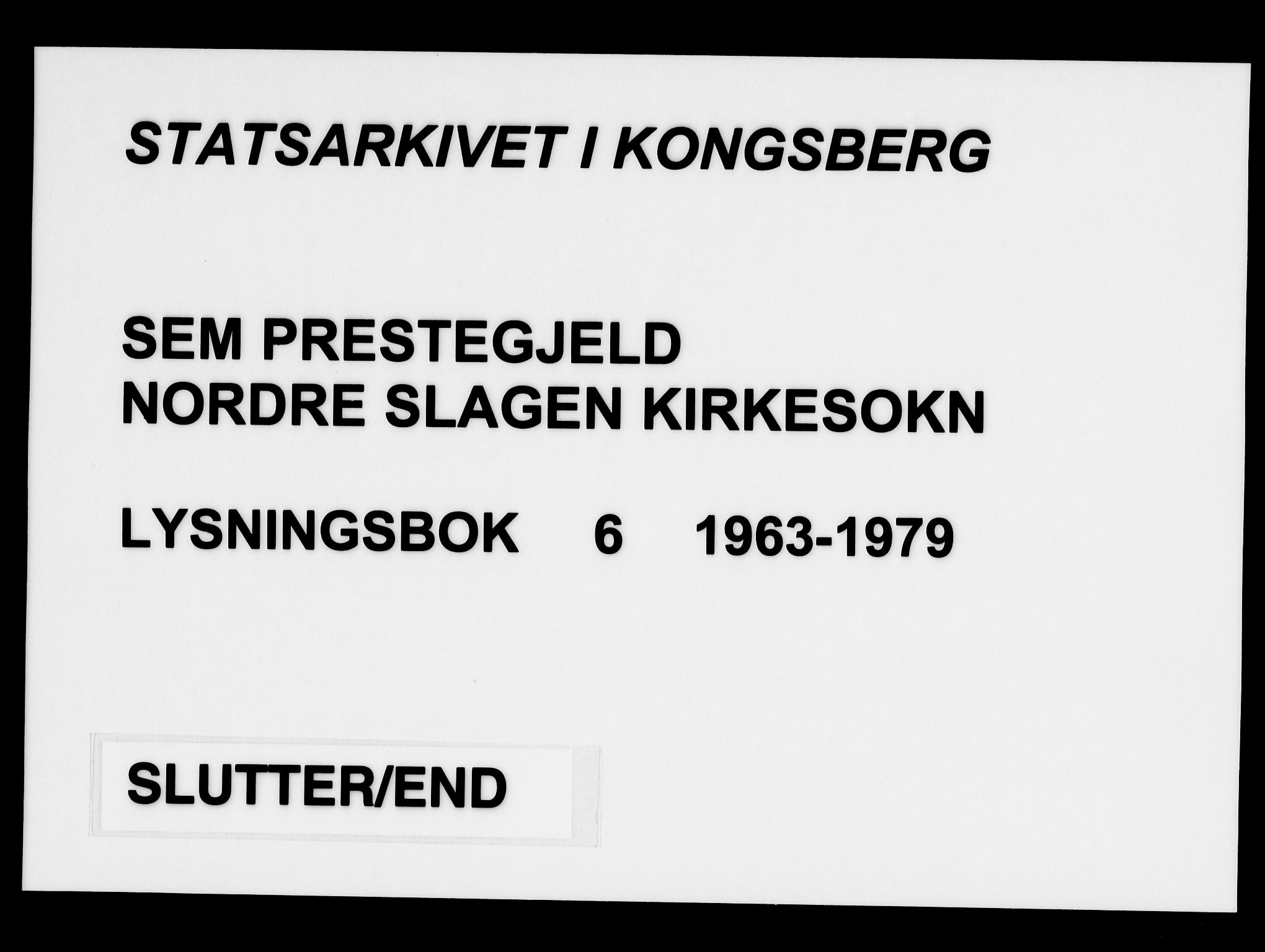 Sem kirkebøker, AV/SAKO-A-5/H/Ha/L0006: Banns register no. 6, 1963-1979