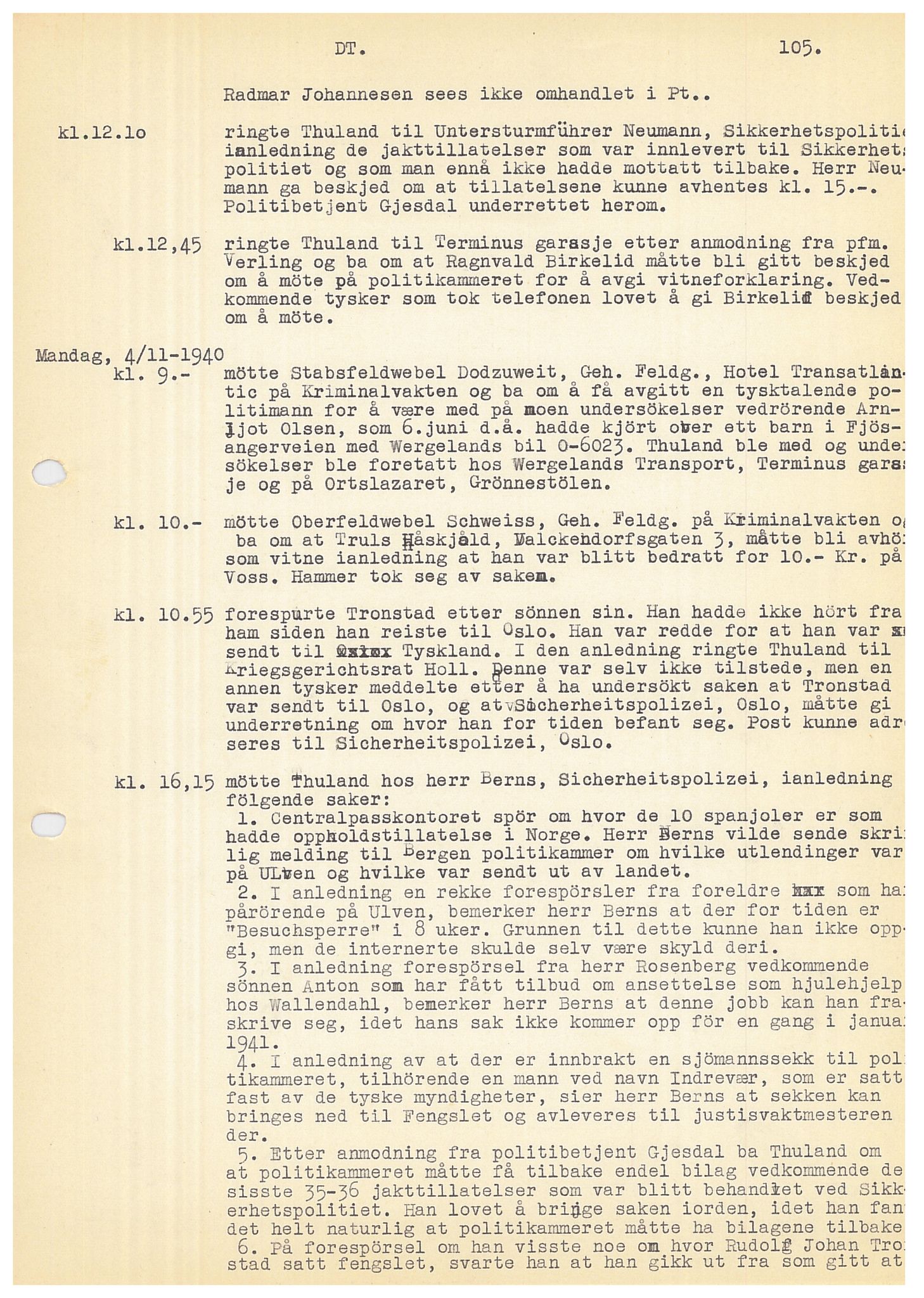 Bergen politikammer / politidistrikt, SAB/A-60401/Y/Ye/L0001: Avskrift av krigsdagbok av Dankert Thuland, 1940-1941, p. 105