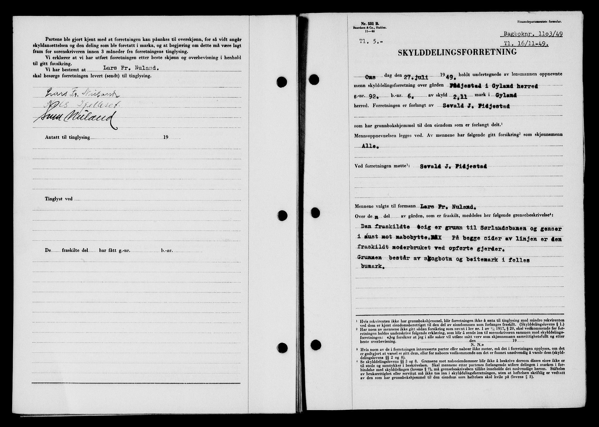 Flekkefjord sorenskriveri, SAK/1221-0001/G/Gb/Gba/L0065: Mortgage book no. A-13, 1949-1949, Diary no: : 1103/1949