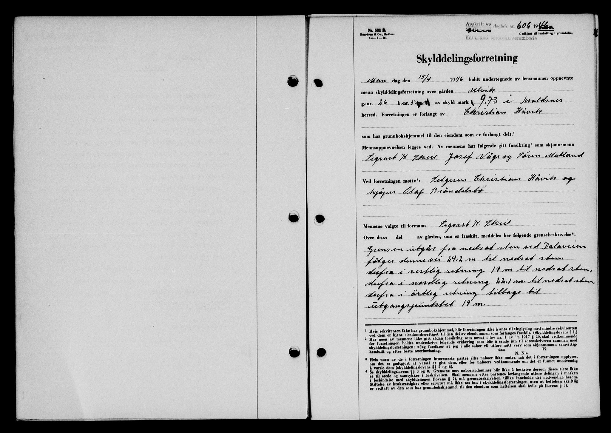Karmsund sorenskriveri, AV/SAST-A-100311/01/II/IIB/L0085: Mortgage book no. 66A, 1946-1946, Diary no: : 606/1946