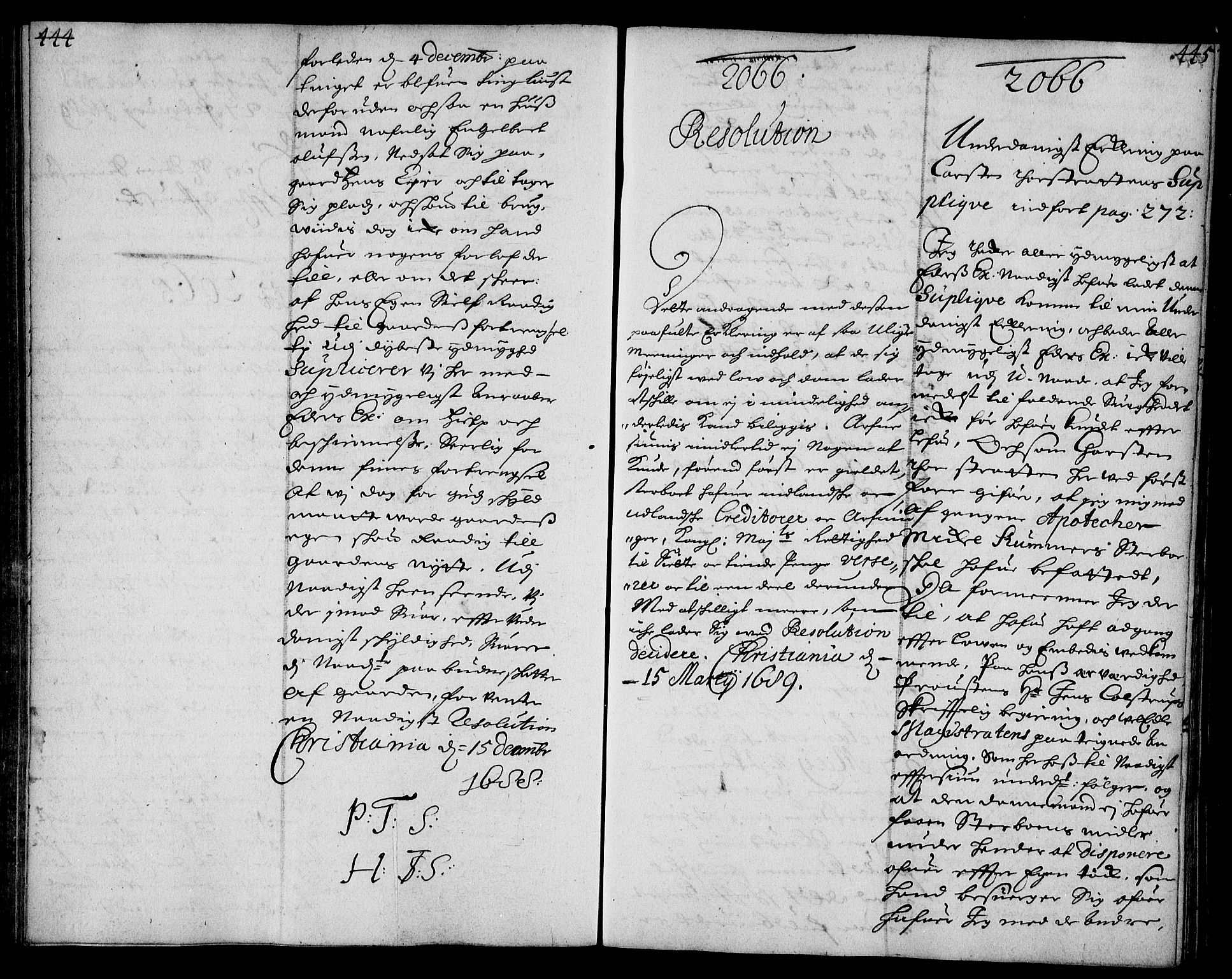 Stattholderembetet 1572-1771, AV/RA-EA-2870/Ae/L0006: Supplikasjons- og resolusjonsprotokoll, 1688-1689, p. 444-445