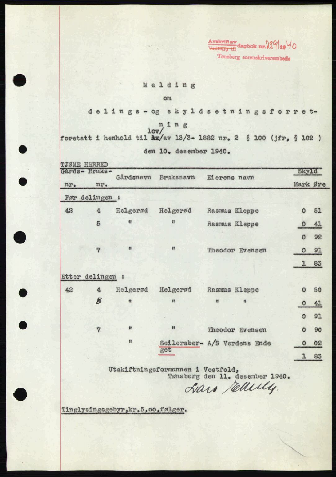 Tønsberg sorenskriveri, AV/SAKO-A-130/G/Ga/Gaa/L0009: Mortgage book no. A9, 1940-1941, Diary no: : 2891/1940