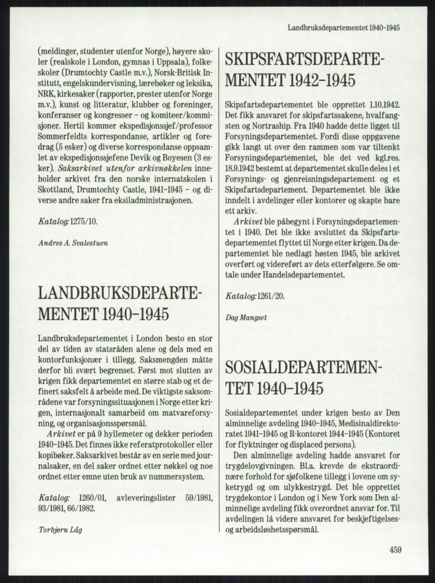 Publikasjoner utgitt av Arkivverket, PUBL/PUBL-001/A/0001: Knut Johannessen, Ole Kolsrud og Dag Mangset (red.): Håndbok for Riksarkivet (1992), 1992, p. 459