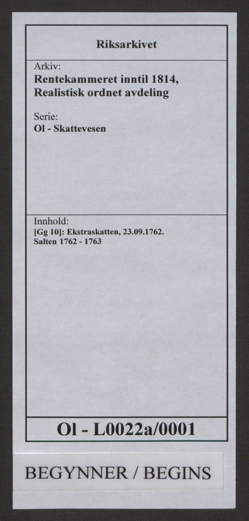 Rentekammeret inntil 1814, Realistisk ordnet avdeling, RA/EA-4070/Ol/L0022a/0001: [Gg 10]: Ekstraskatten, 23.09.1762. Nordlands amt / Salten, 1762-1763, p. 1